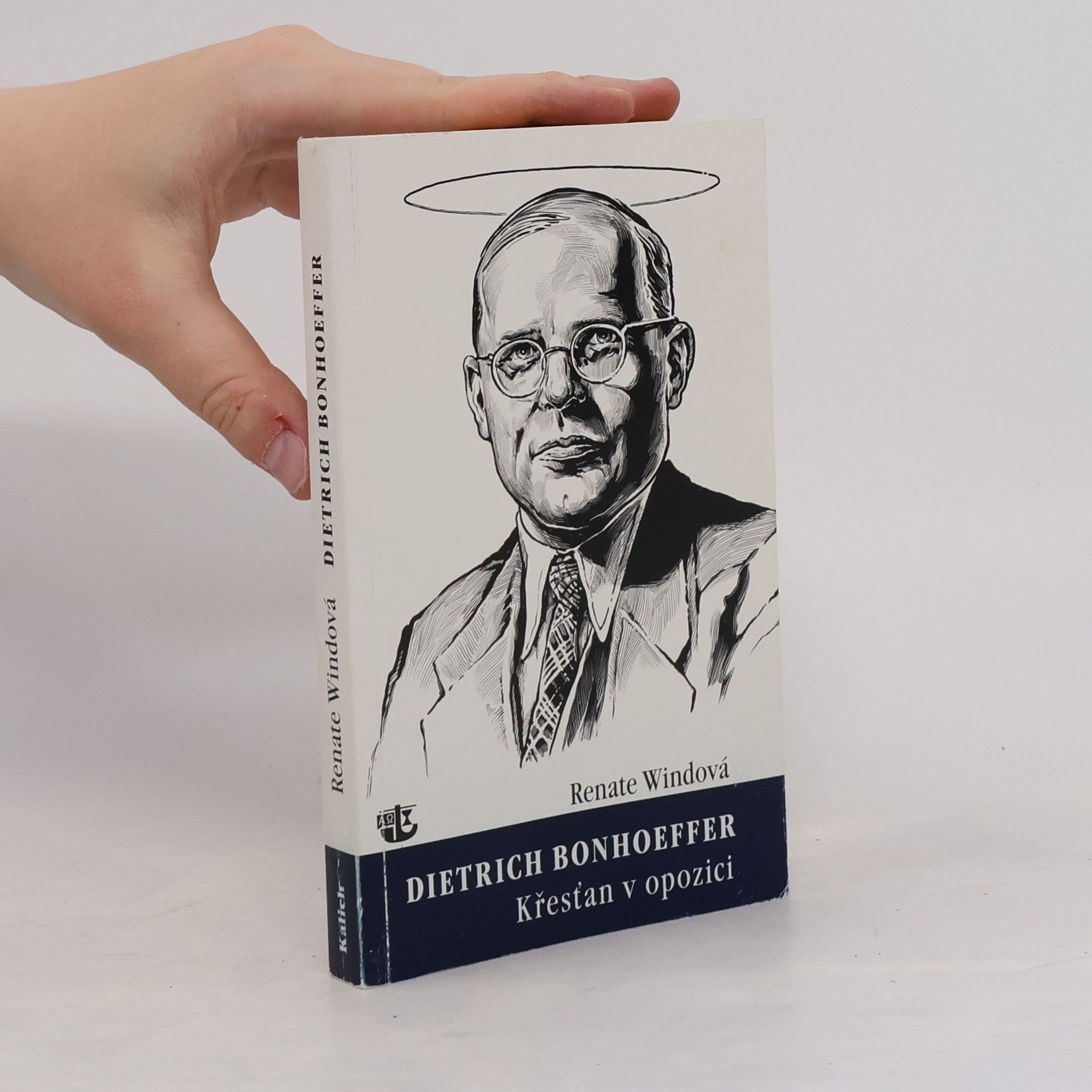 Renate Wind Dietrich Bonhoeffer: Křesťan v opozici