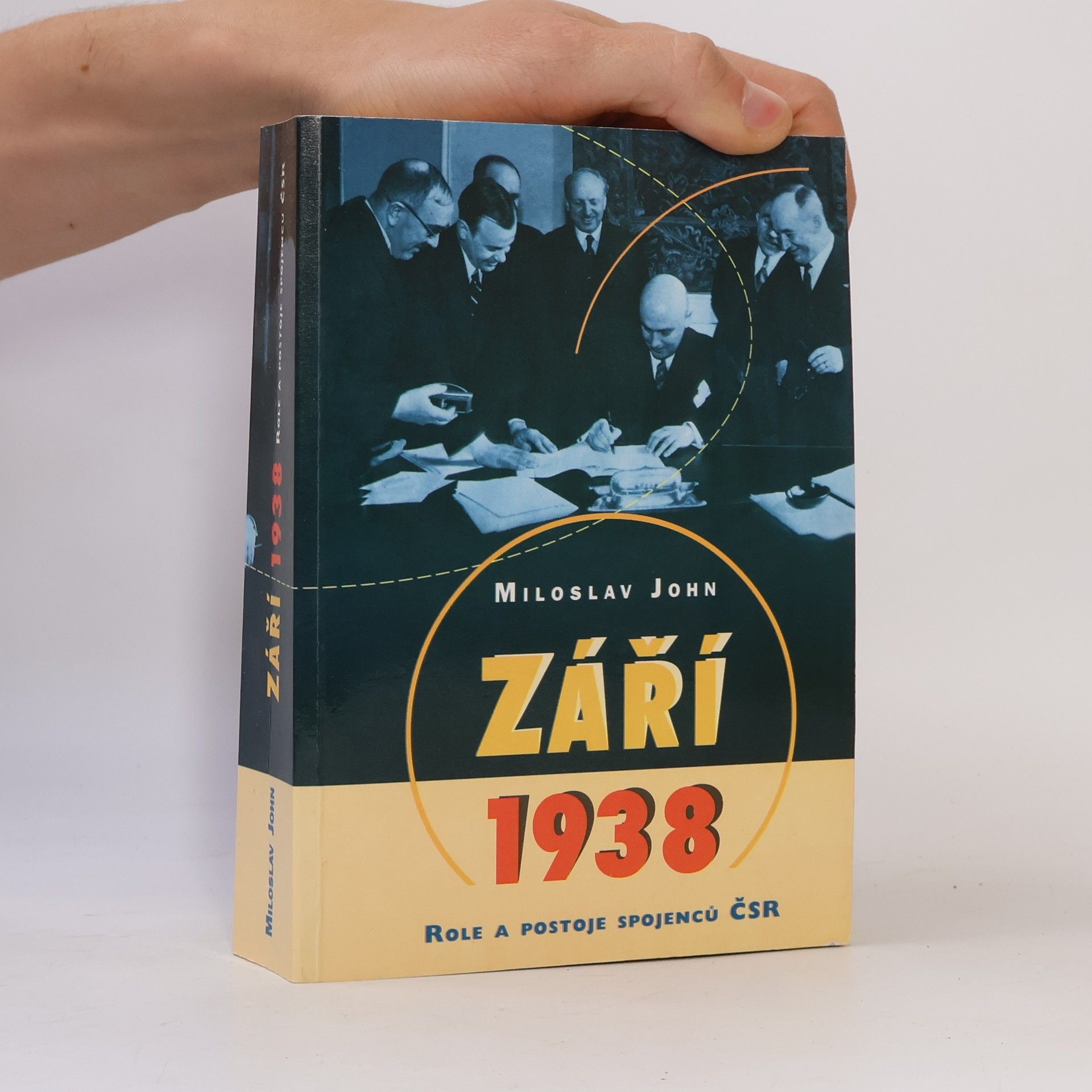 Miloslav John Září 1938. Role a postoje spojenců ČSR