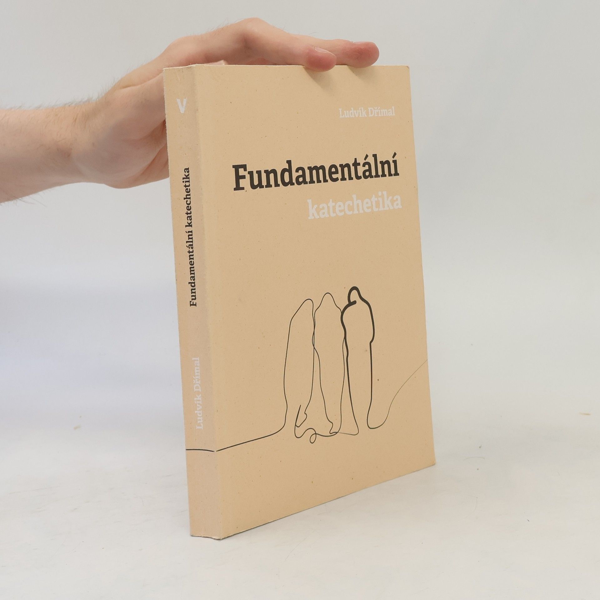 Ludvík Dřímal Fundamentální katechetika