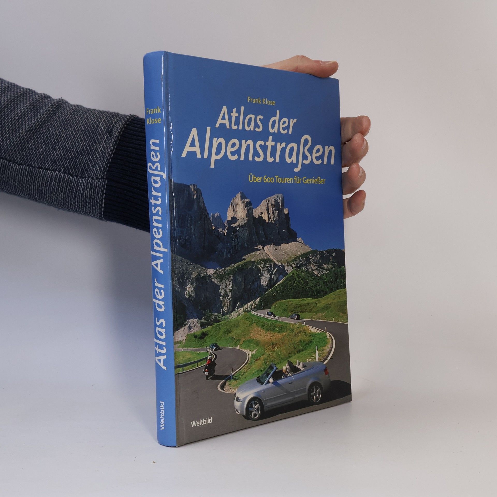 Frank Klose Atlas der Alpenstraßen