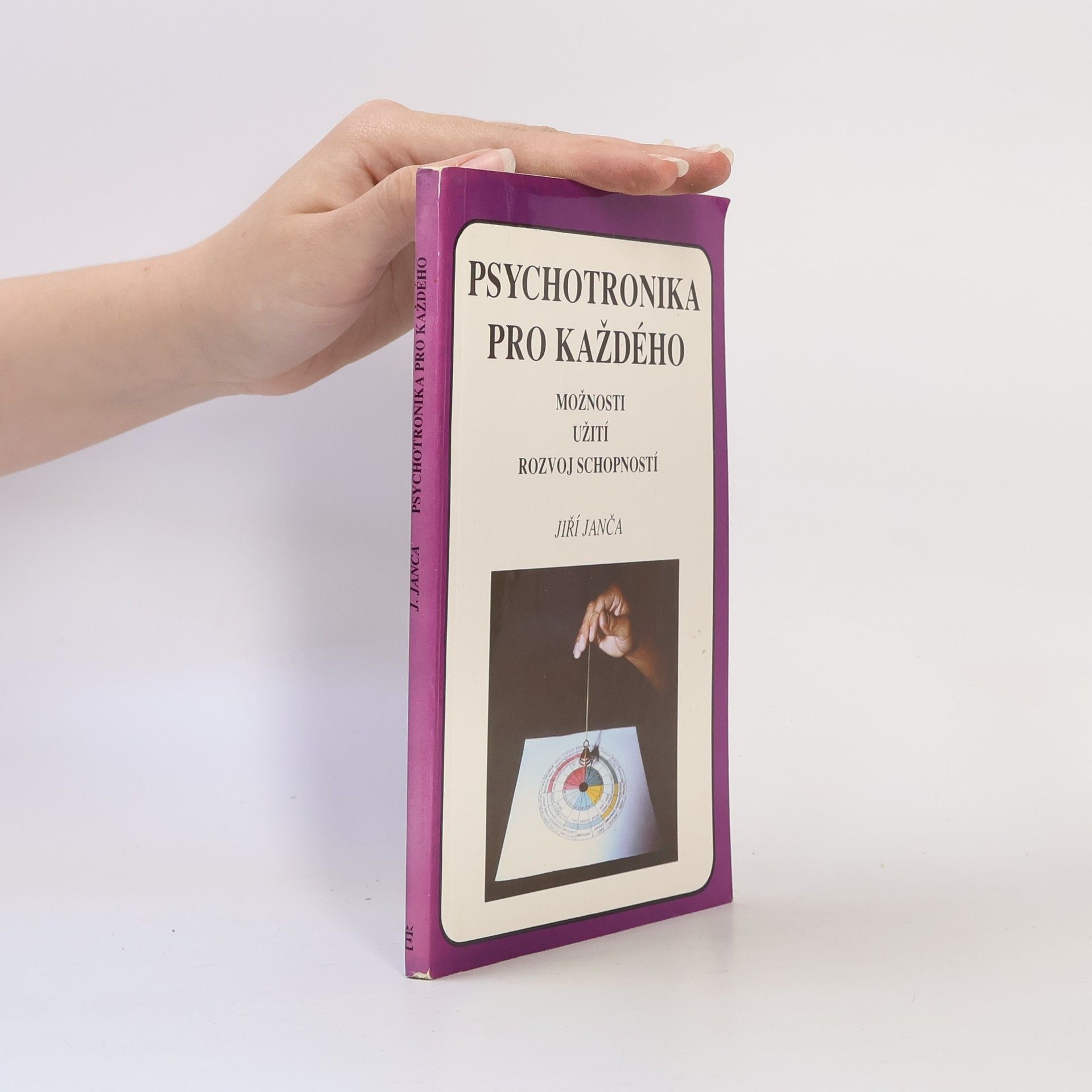 Jiří Janča Psychotronika pro každého