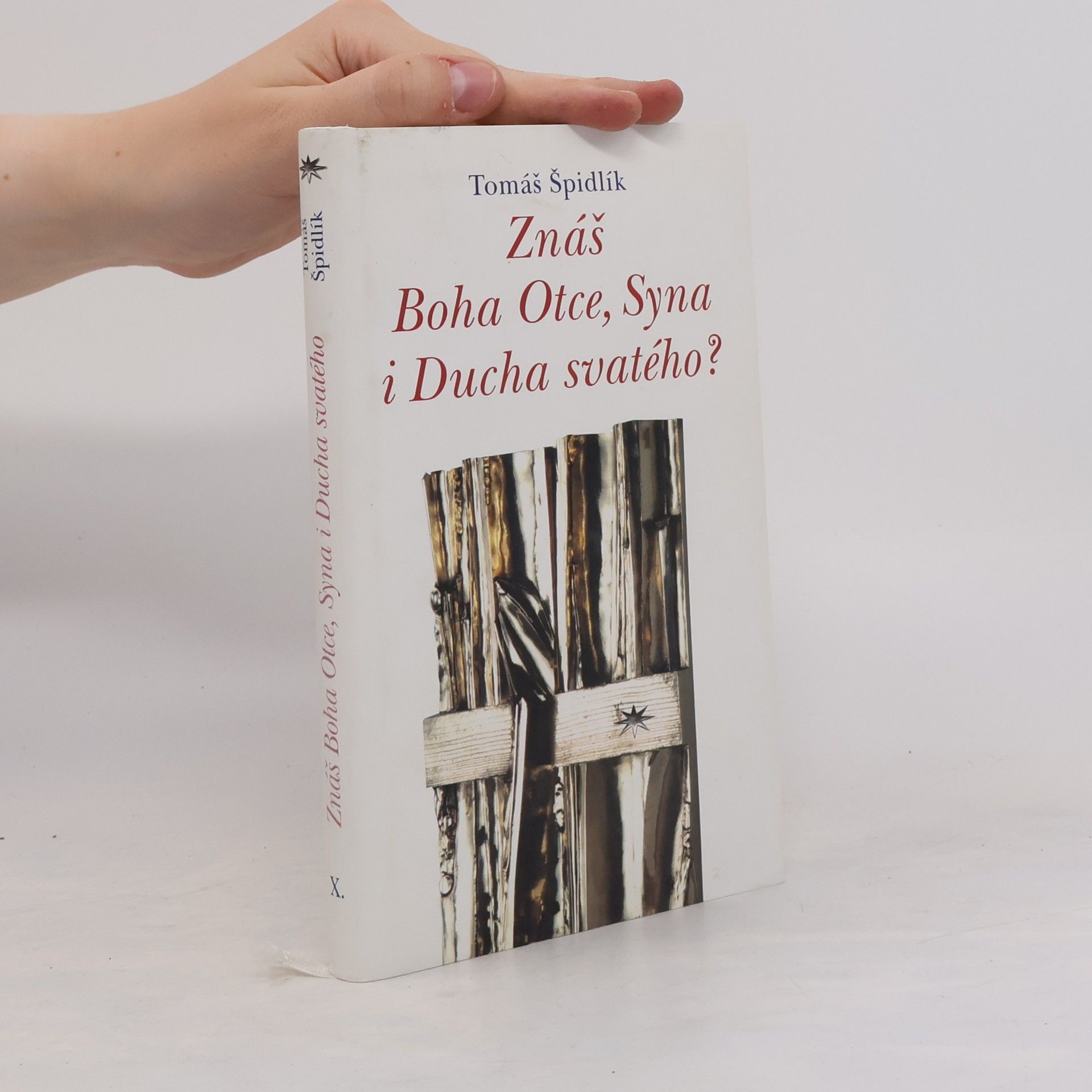 Tomáš Špidlík Znáš Boha Otce, Syna i Ducha svatého?