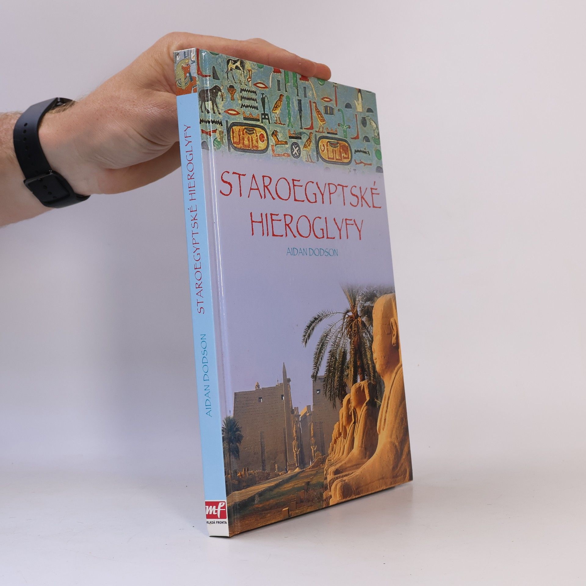Aidan Dodson Staroegyptské hieroglyfy