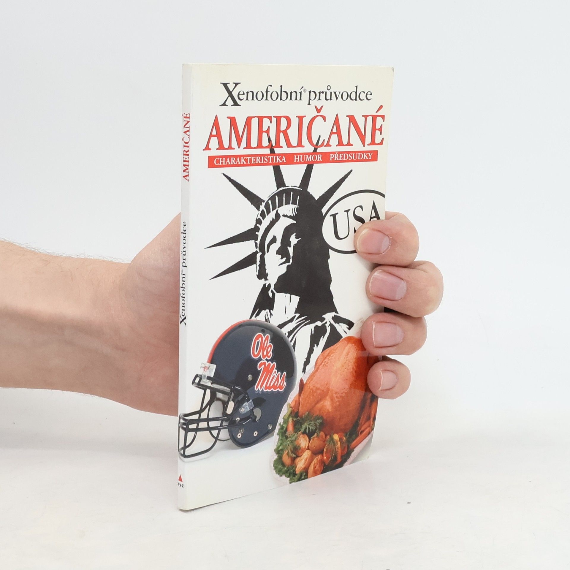Stephanie Faul Američané. Xenofobní průvodce
