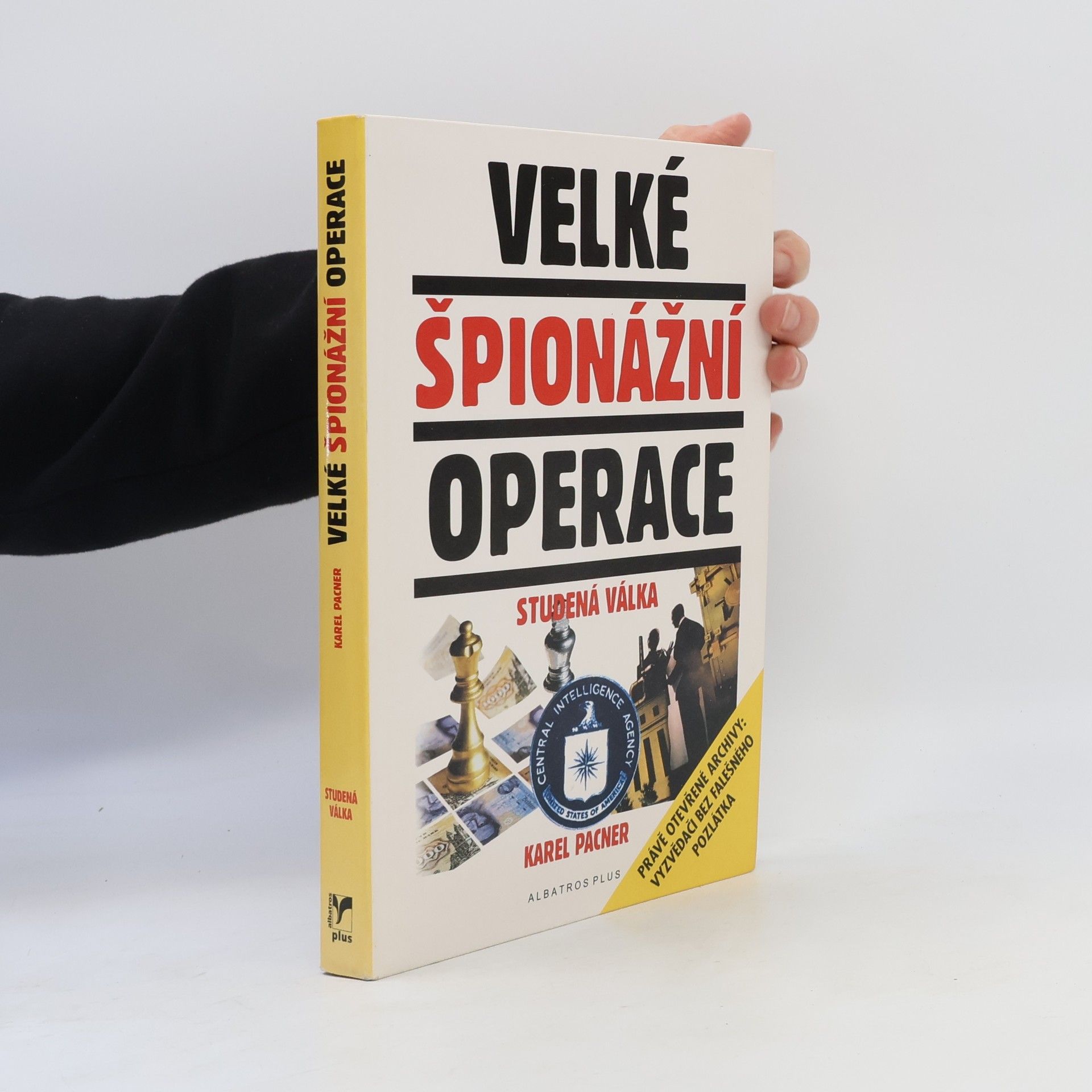 Karel Pacner Velké špionážní operace : studená válka