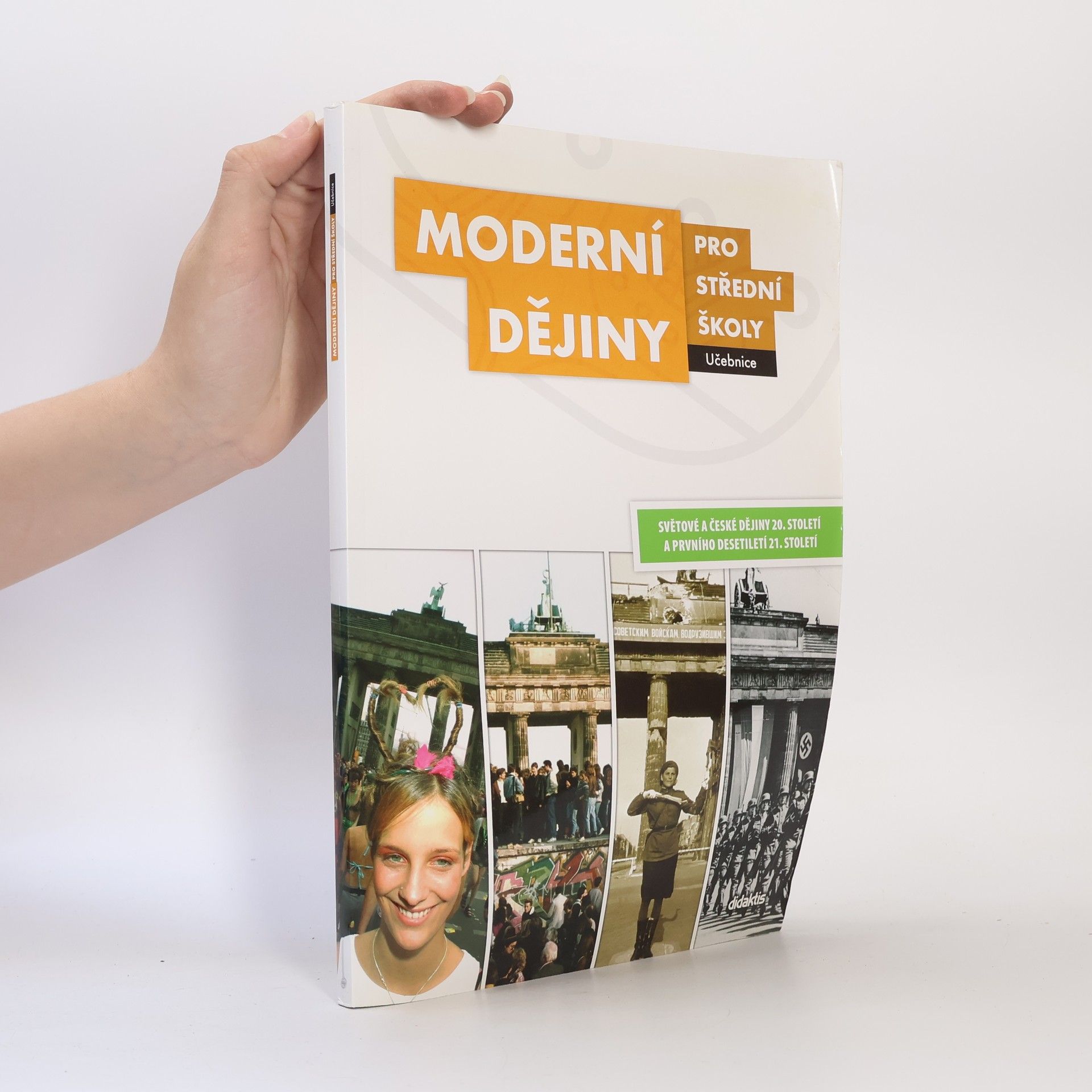 Jan Čurda Moderní dějiny pro střední školy: Světové a české dějiny 20. století a prvního desetiletí 21. století