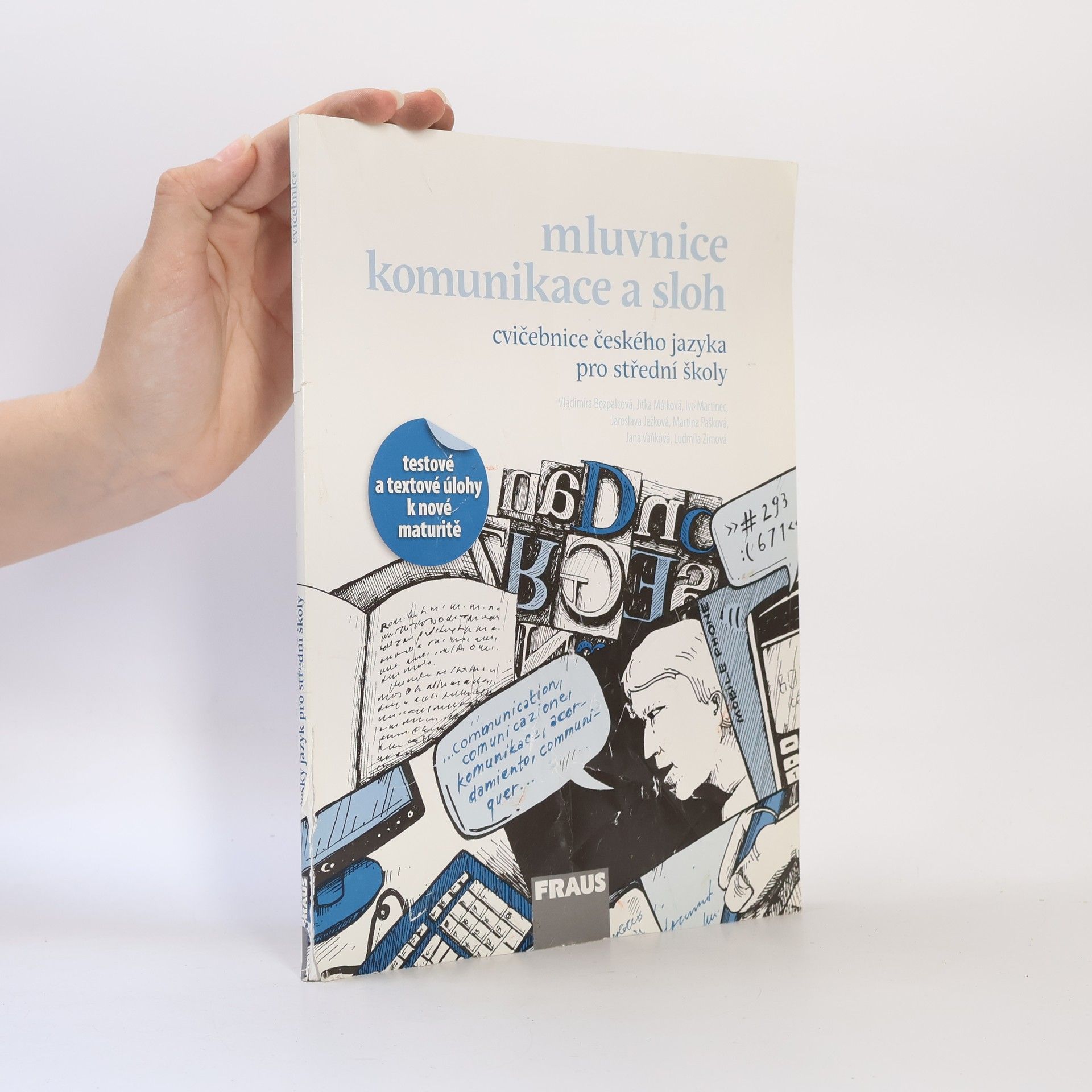 Autorenkollektiv Mluvnice, komunikace a sloh. Cvičebnice českého jazyka pro střední školy