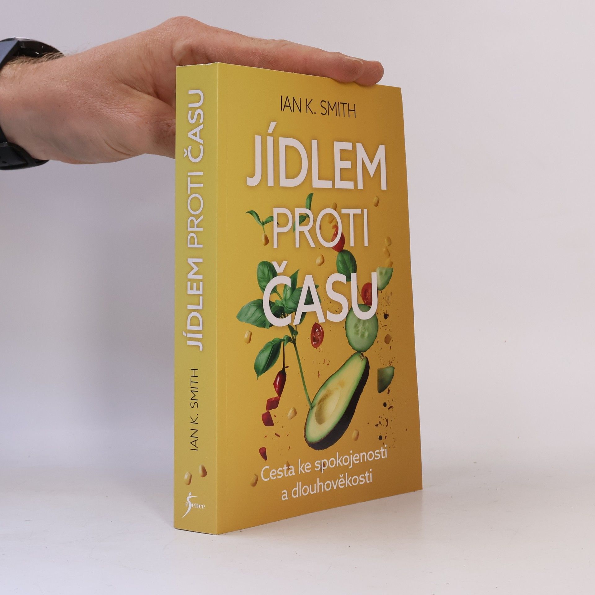 Ian K. Smith Jídlem proti času. Cesta ke spokojenosti a dlouhověkosti