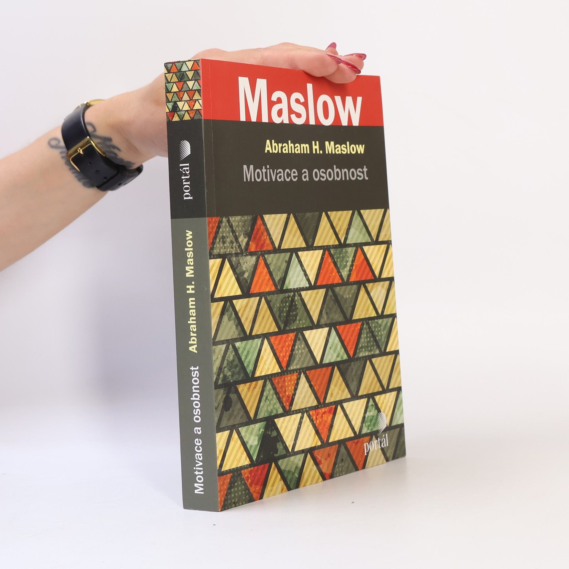 Abraham Maslow Motivace a osobnost