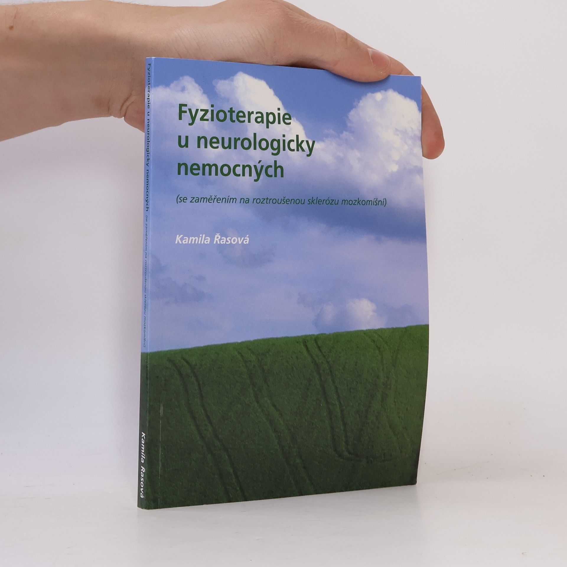 Kamila Řasová Fyzioterapie u neurologicky nemocných