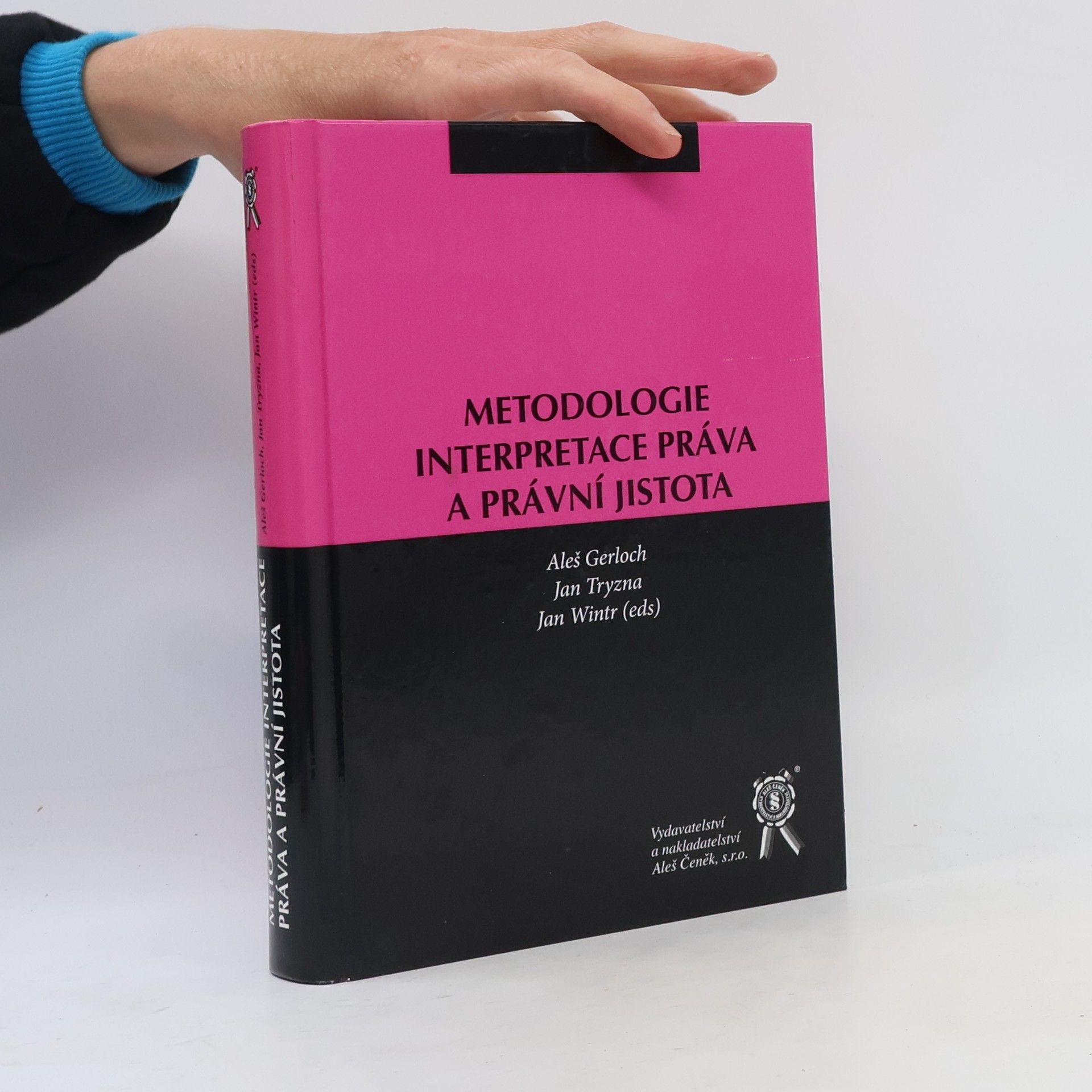 Jan Tryzna Metodologie interpretace práva a právní jistota