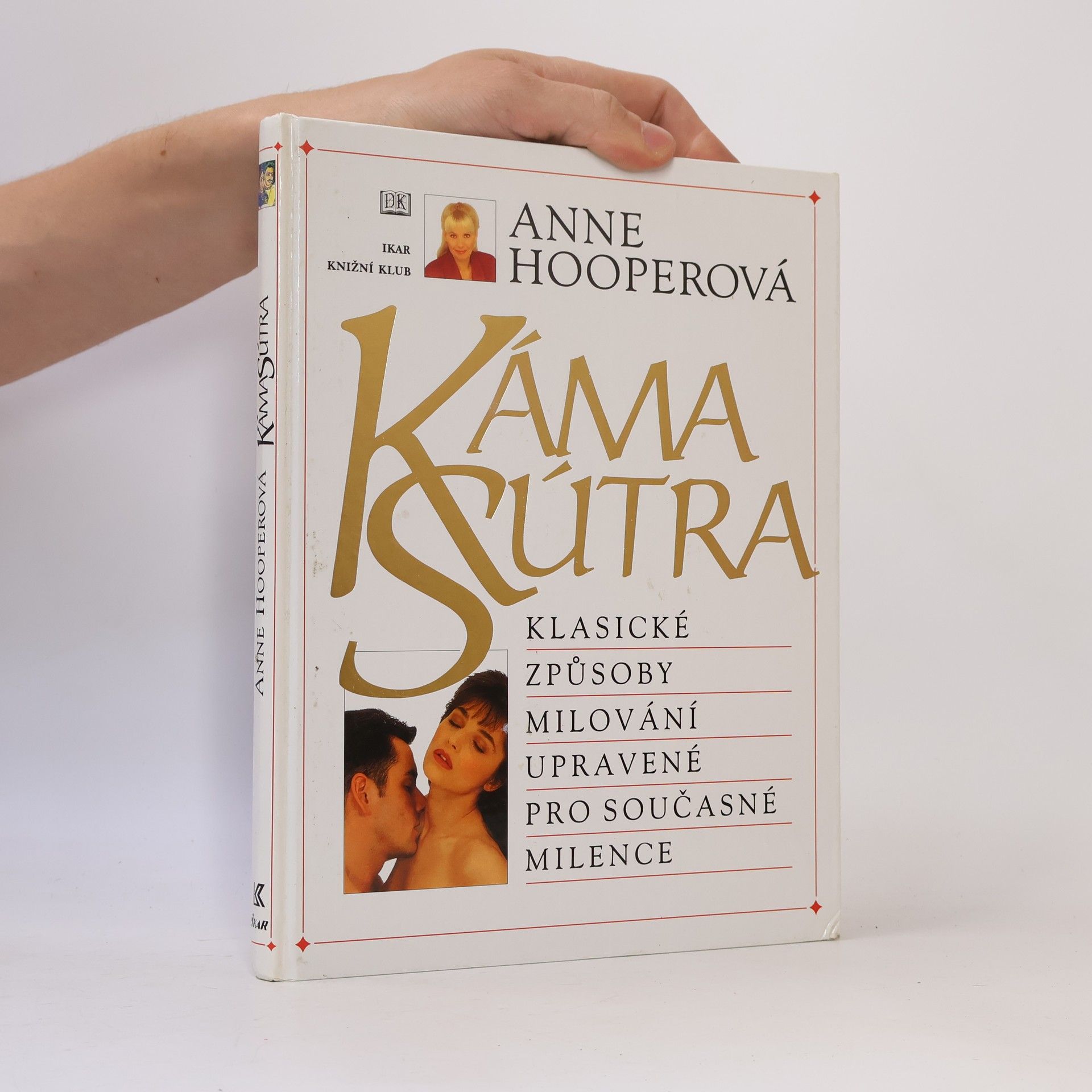 Anne Hooper KámaSútra. Klasické způsoby milování upravené pro současné milence