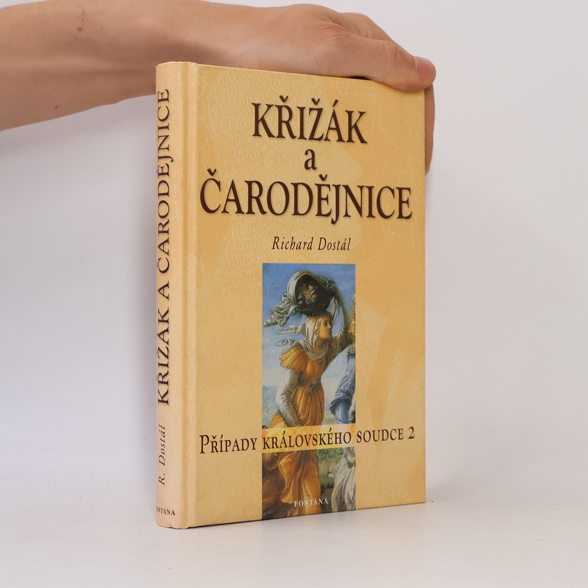 Richard Dostál Křižák a čarodějnice