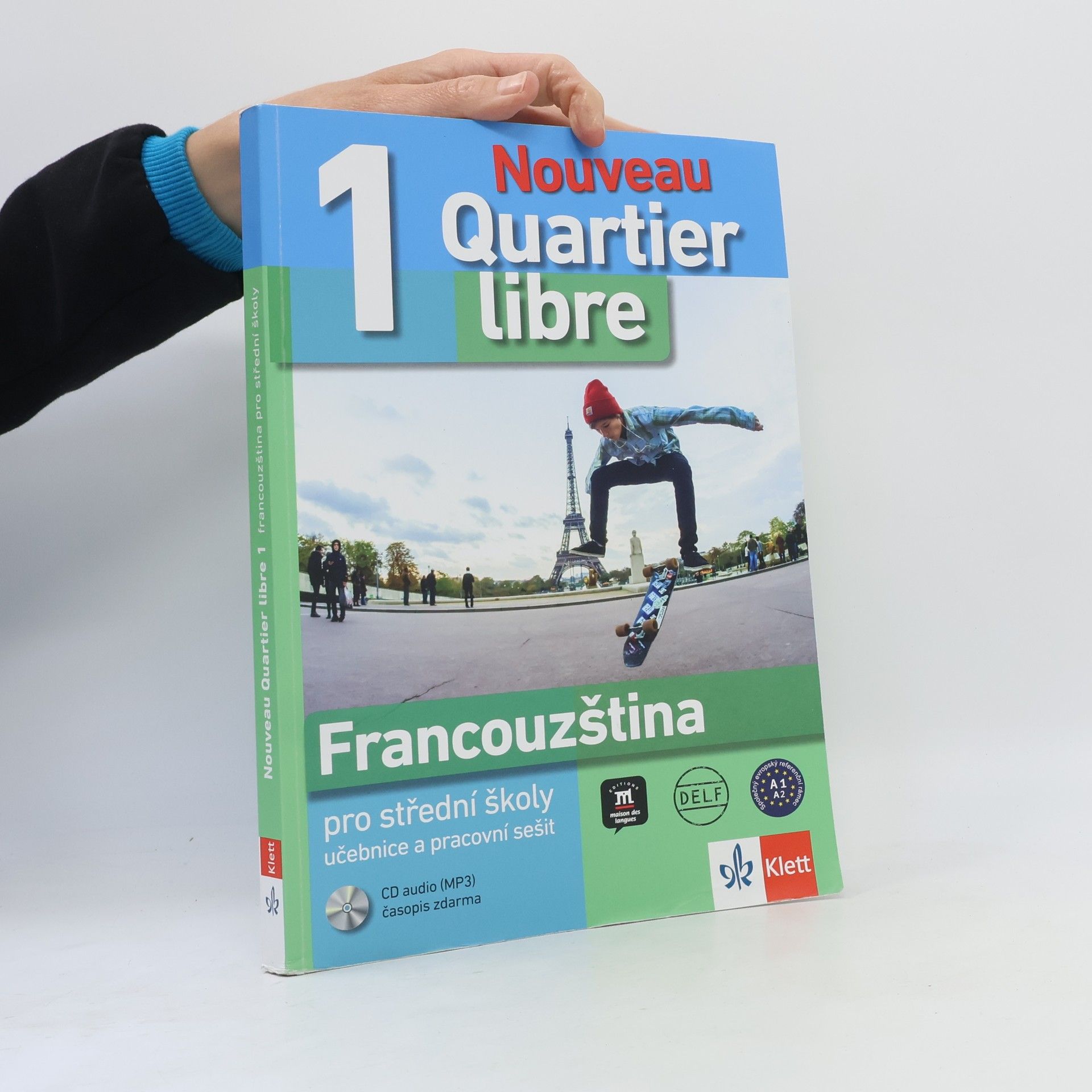 M. Bosquet Nouveau Quartier libre 1. Francouzština pro střední školy - učebnice a pracovní sešit