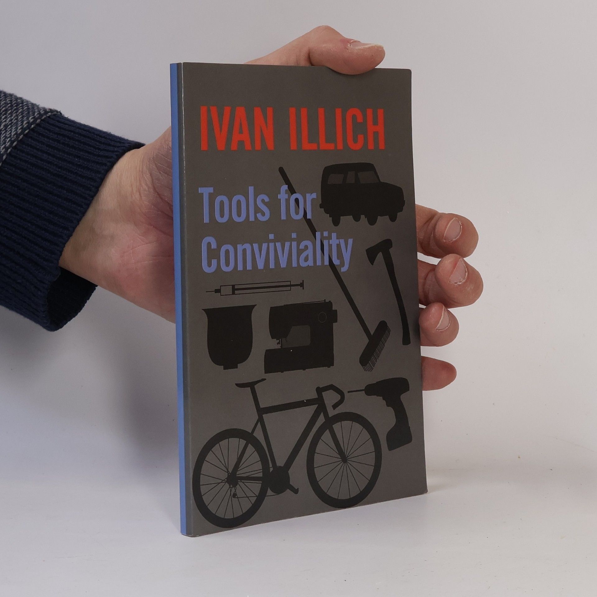 Ivan Illich Tools for Conviviality