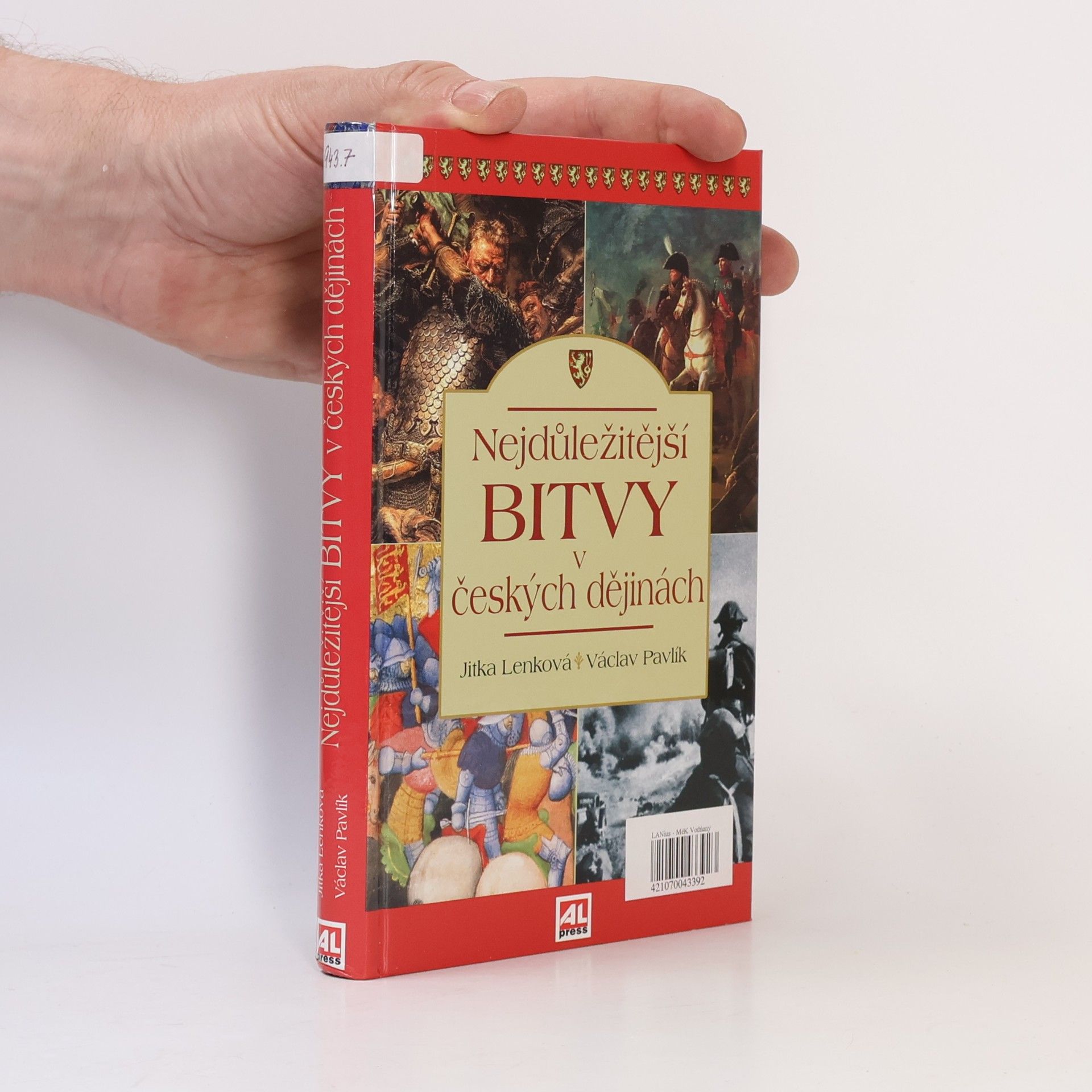 Václav Pavlík Nejdůležitější bitvy v českých dějinách