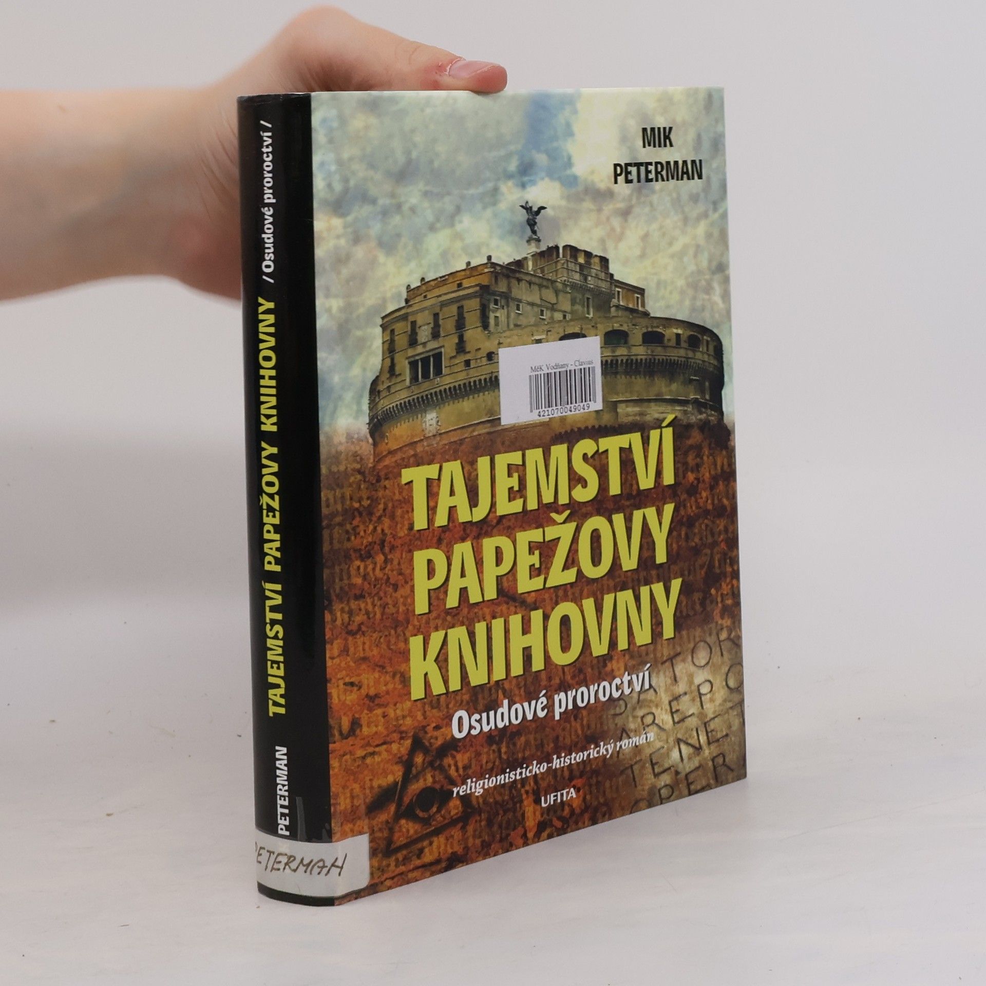 Mik Peterman Tajemství papežovy knihovny. Osudové proroctví