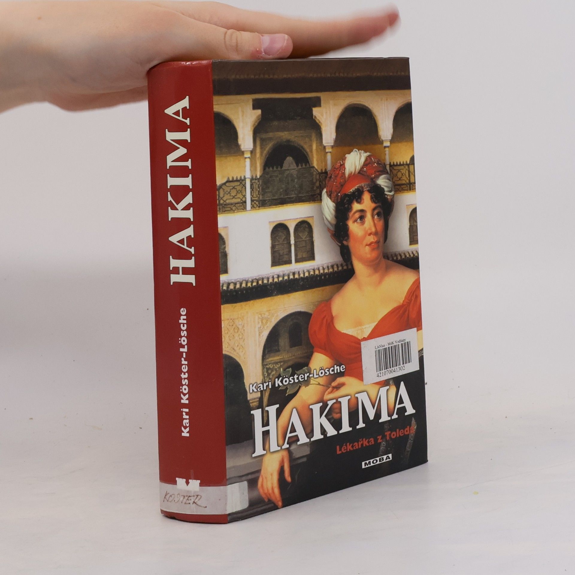 Kari Köster-Lösche Hakima. Lékařka z Toleda