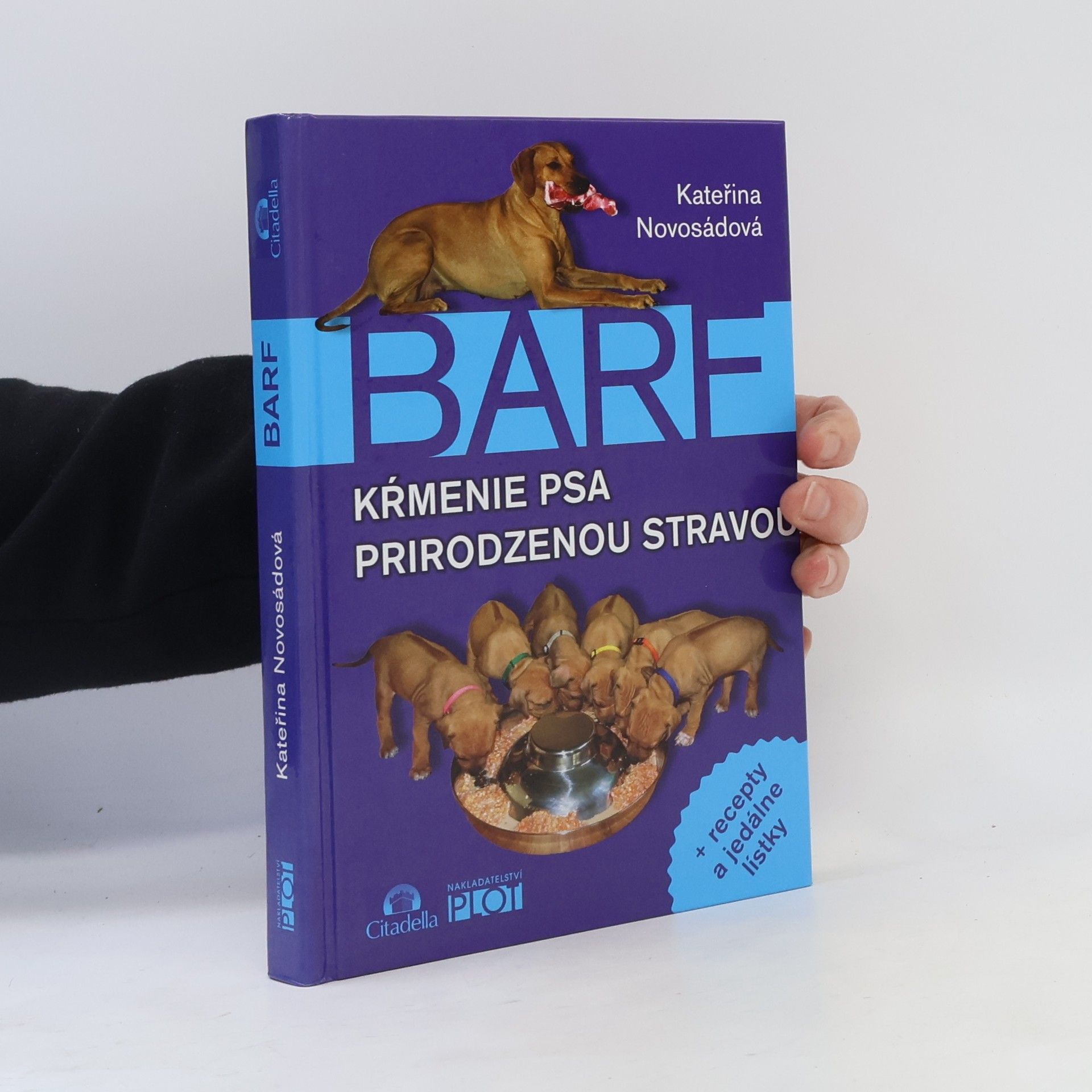 Kateřina Novosádová BARF - Kŕmenie psa prirodzenou stravou