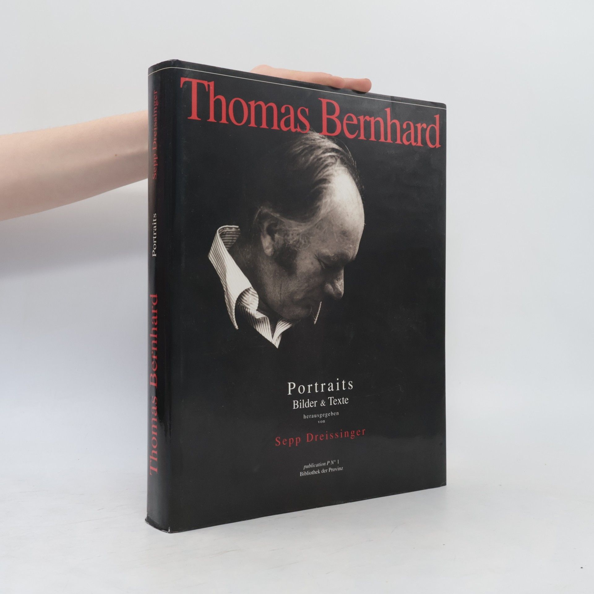 Sepp Dreissinger Thomas Bernhard. Portraits