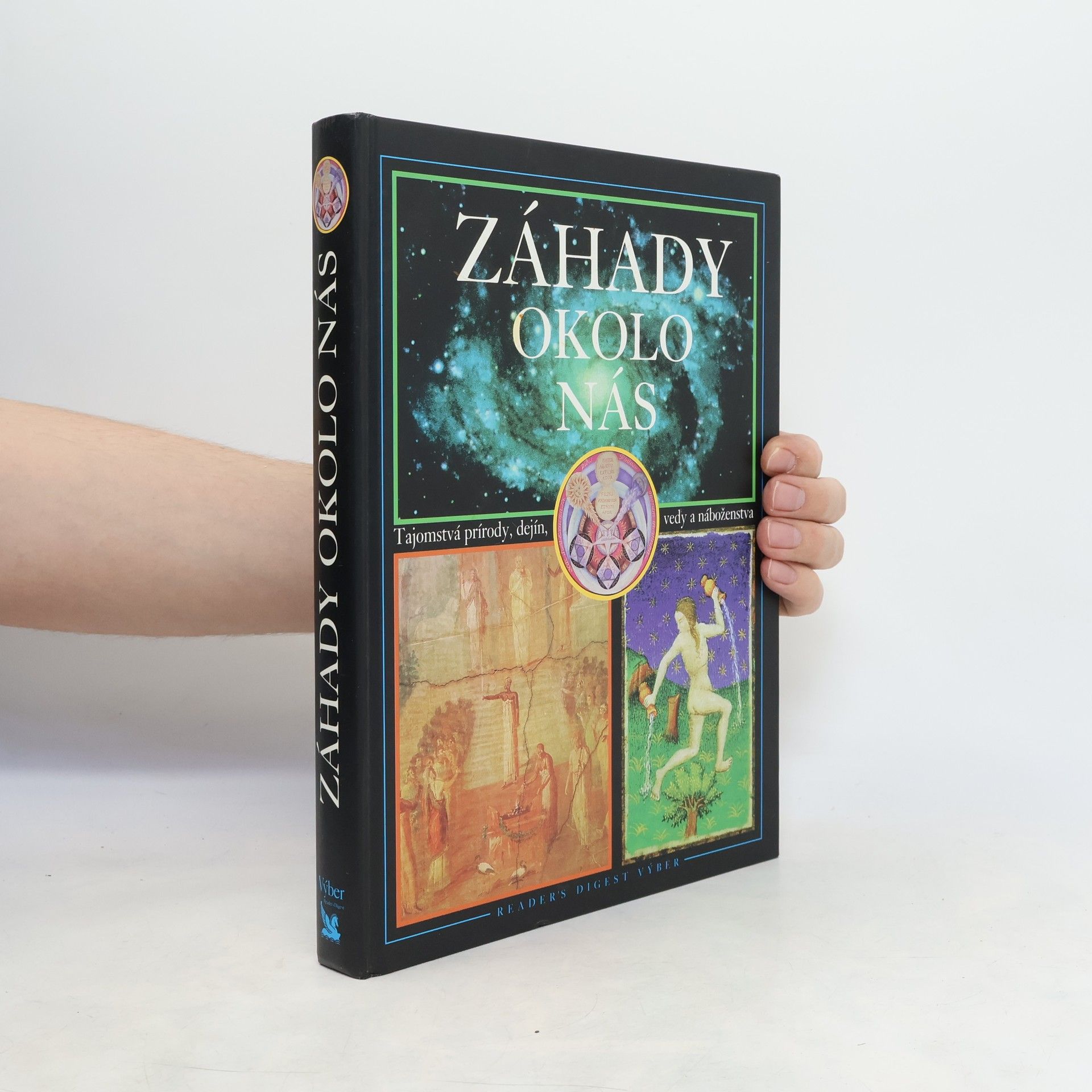 Various authors Záhady okolo nás - Tajomstvá prírody, dejín, vedy a náboženstva