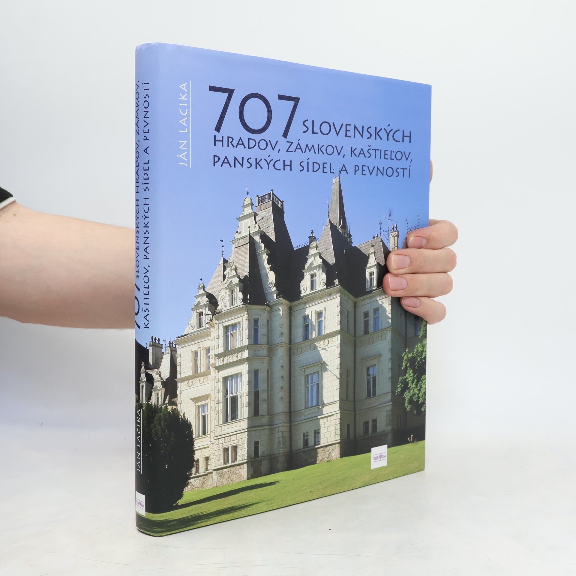 Rebecca Stephens 707 slovenských hradov, zámkov, kaštieľov, panských sídel a pevností