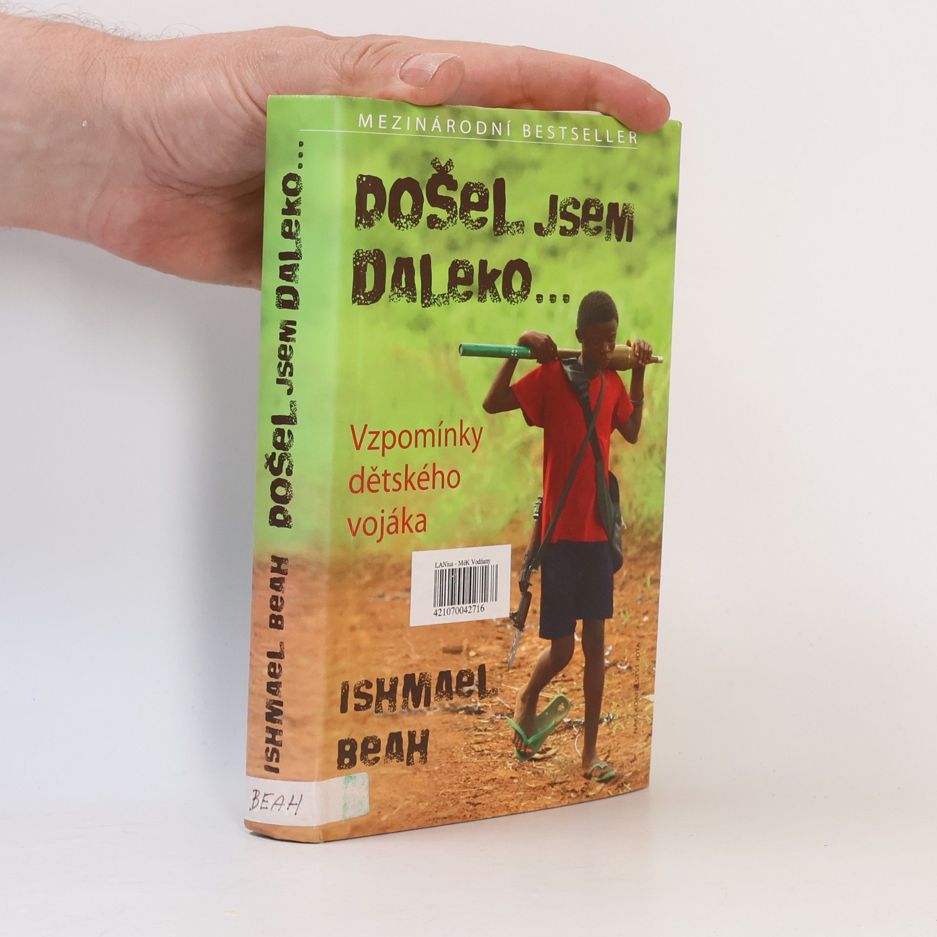 Ishmael Beah Došel jsem daleko...
