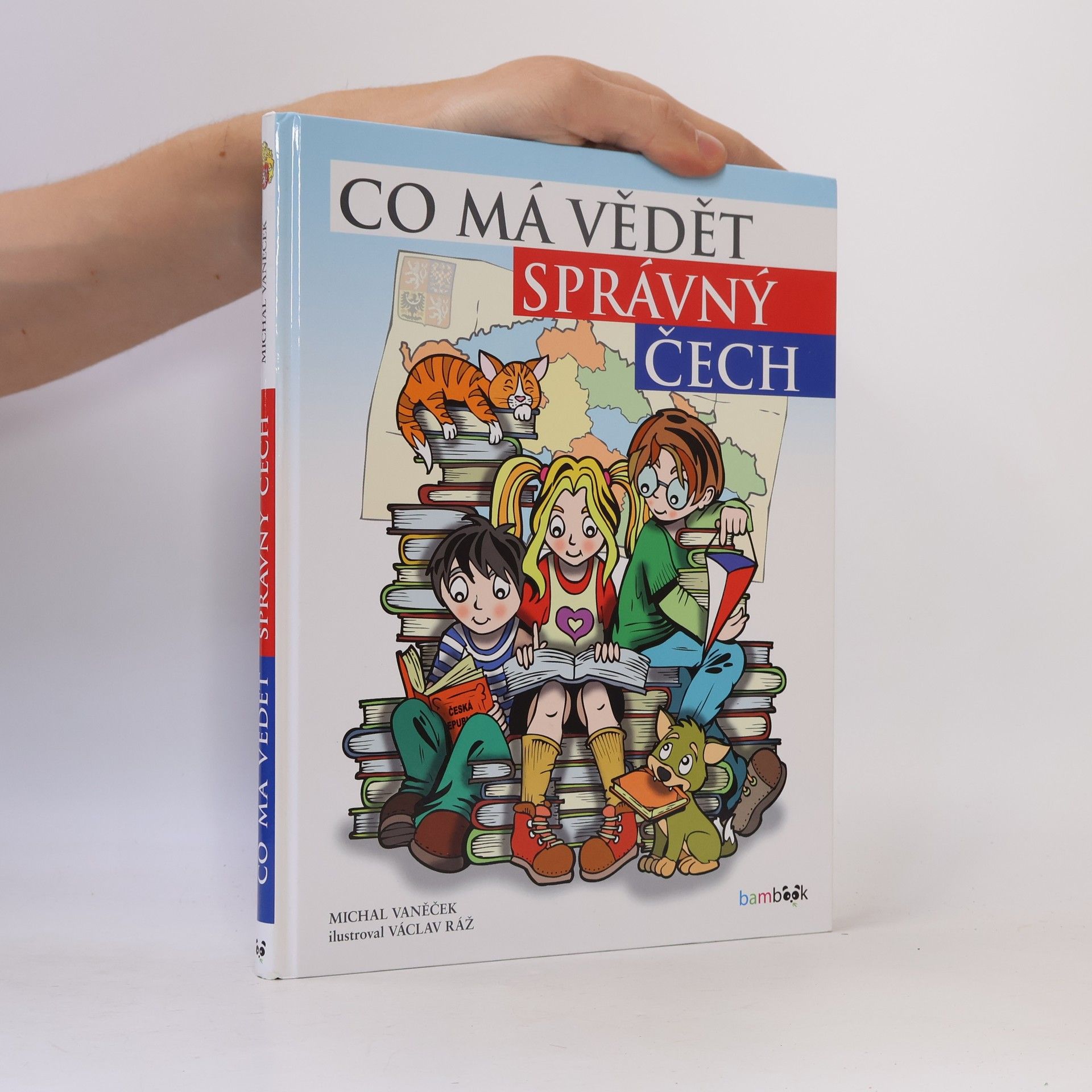 Václav Ráž Co má vědět správný Čech