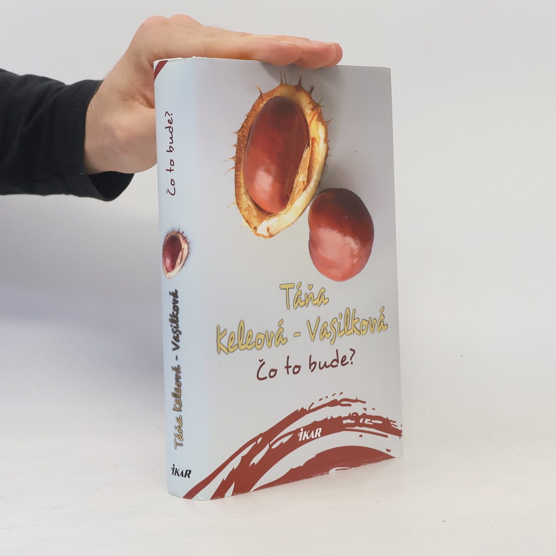 Táňa Keleová-Vasilková Čo to bude?