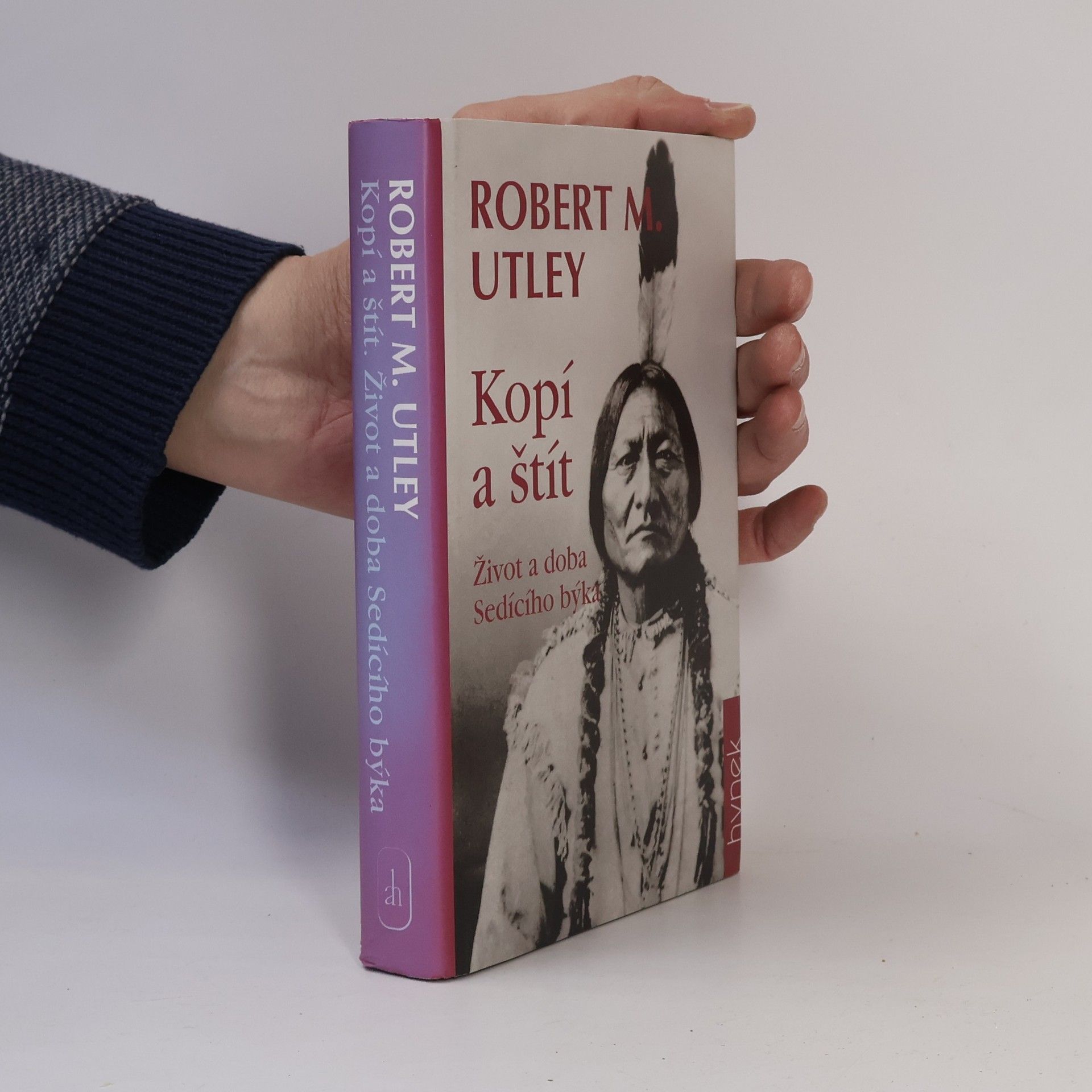 Robert M. Utley Kopí a štít