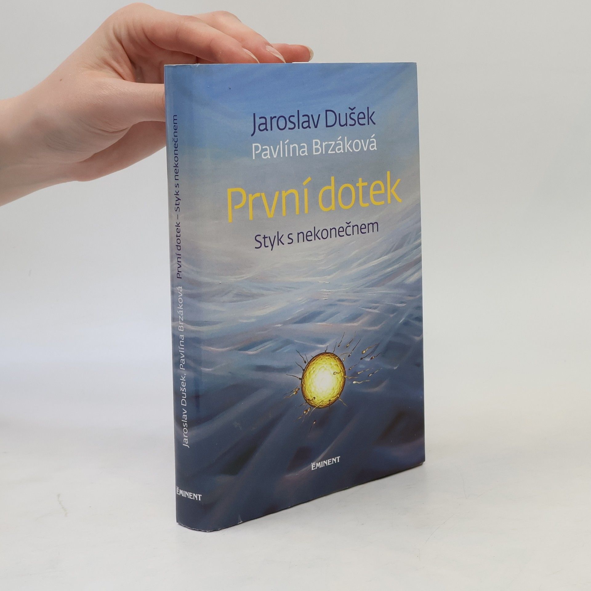 Pavlína Brzáková První dotek : styk s nekonečnem