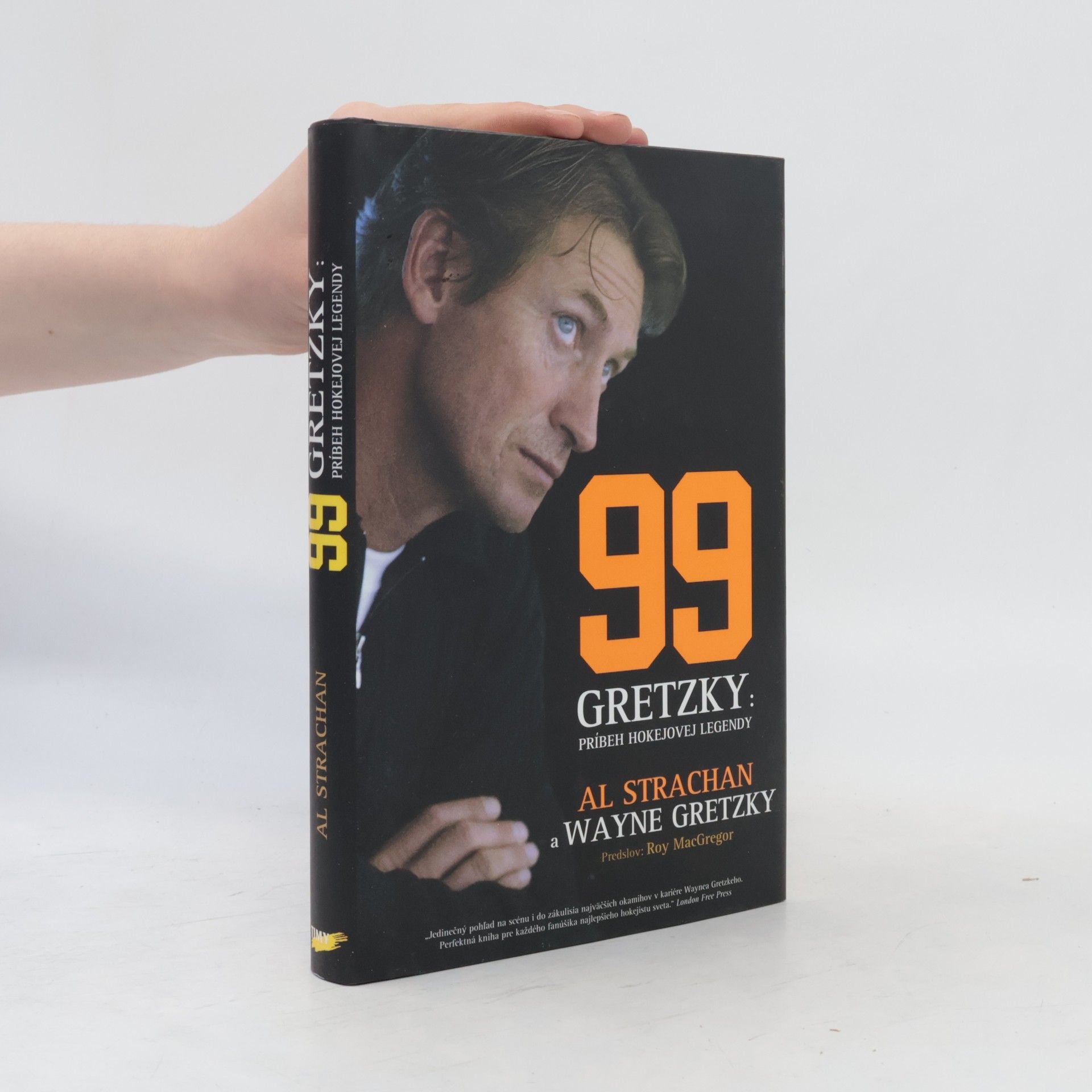 Al Strachan 99 Gretzky: Príbeh hokejovej legendy