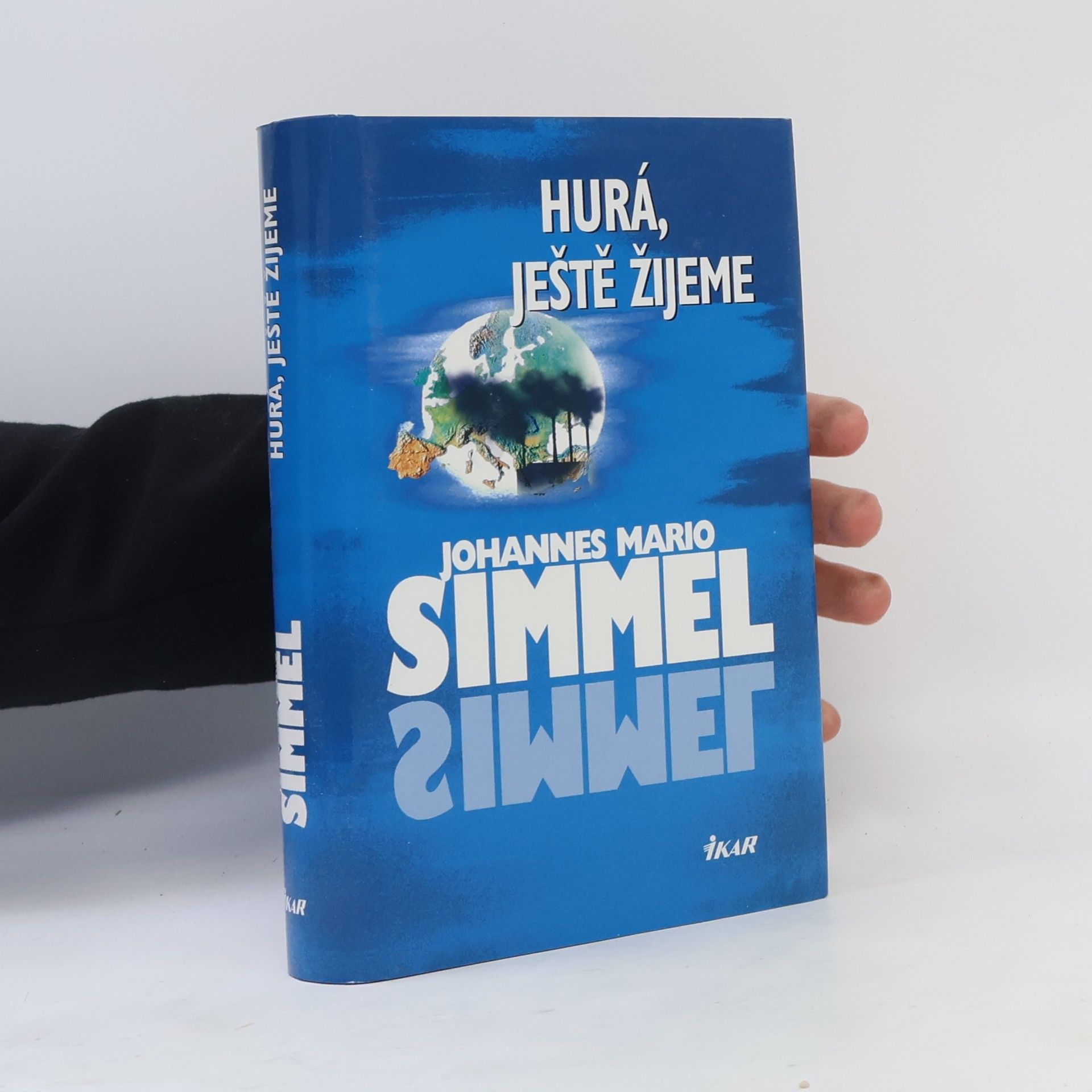 Johannes Mario Simmel Hurá, ještě žijeme