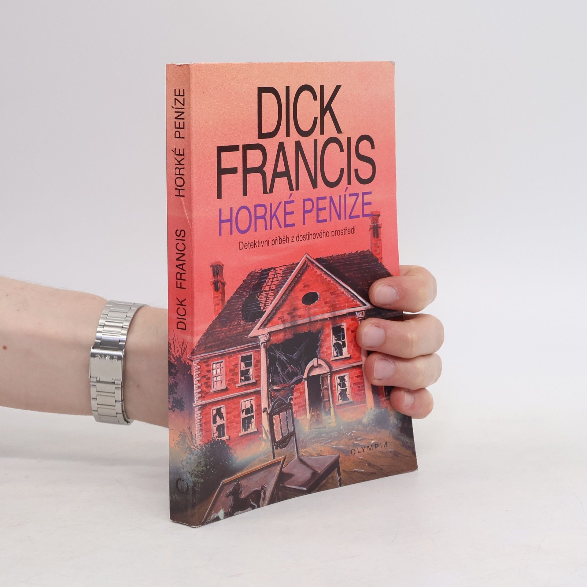 Dick Francis Horké peníze