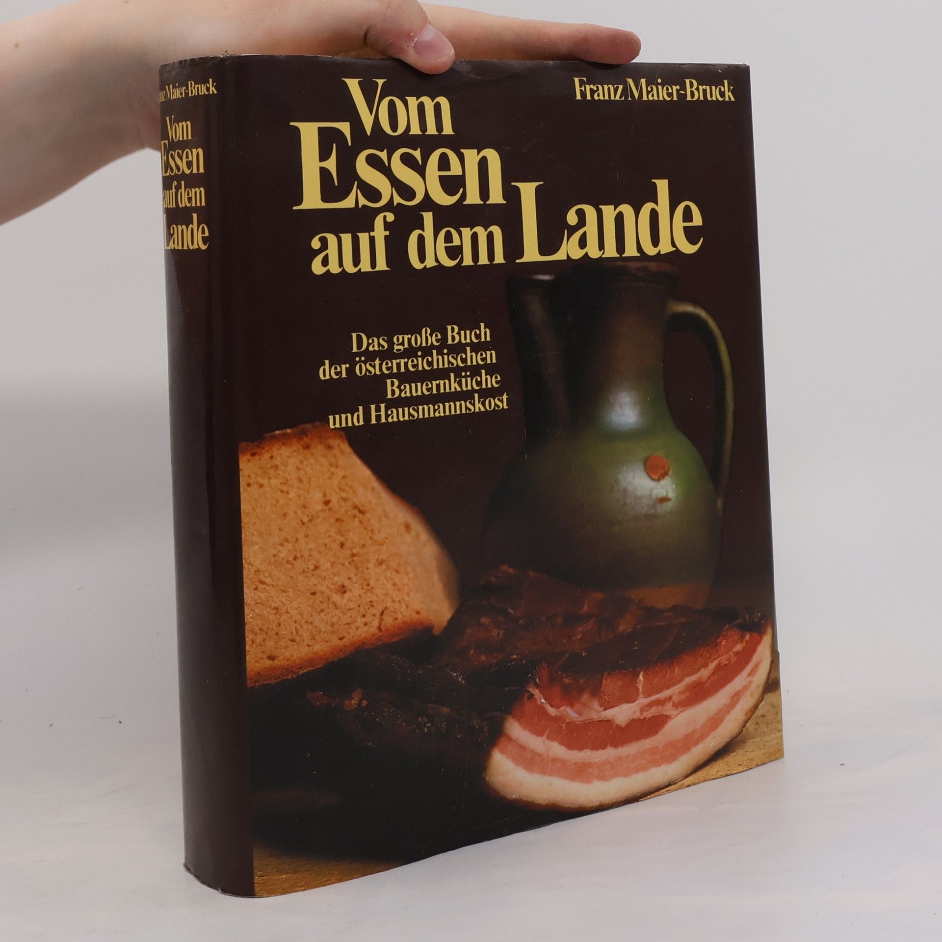 Franz Maier-Bruck Vom Essen auf dem Lande