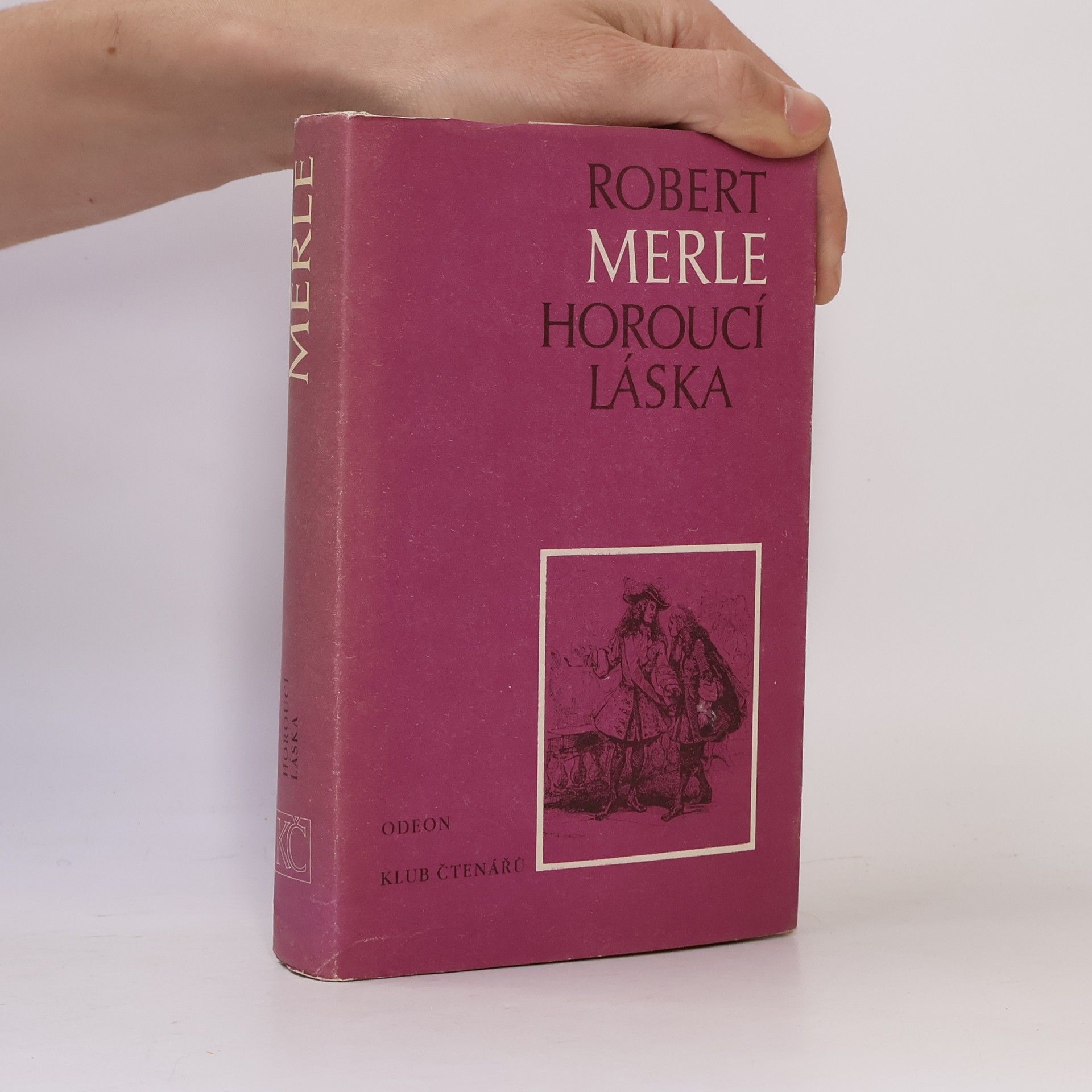 Robert Merle Horoucí láska