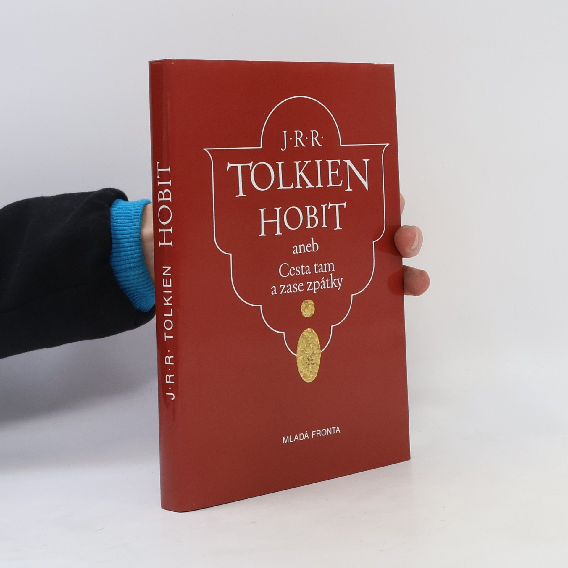 J. R. R. Tolkien Hobit aneb Cesta tam a zase zpátky