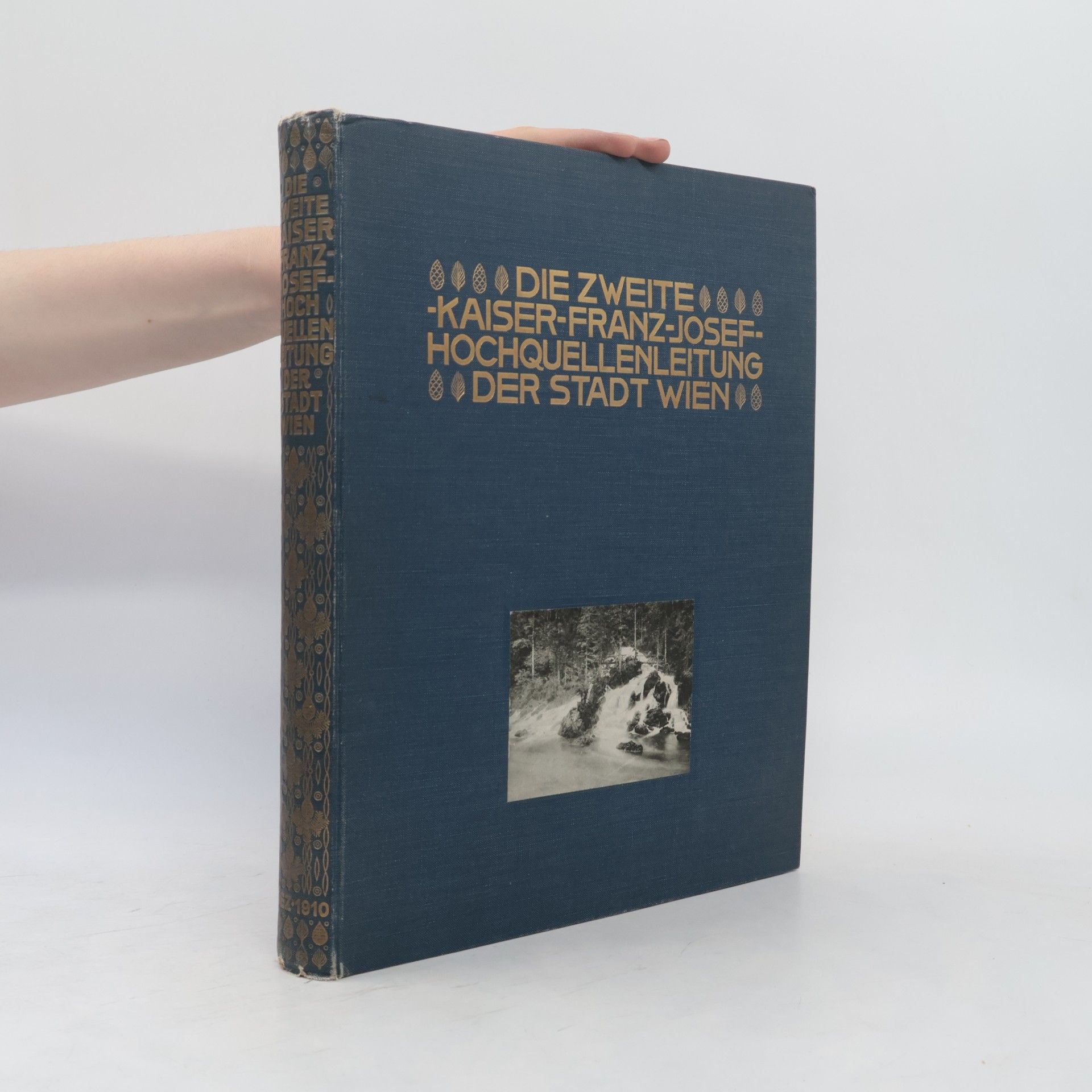 Autorenkollektiv Die Zweite Kaiser-Franz-Josef-Hochquellenleitung der Stadt Wien
