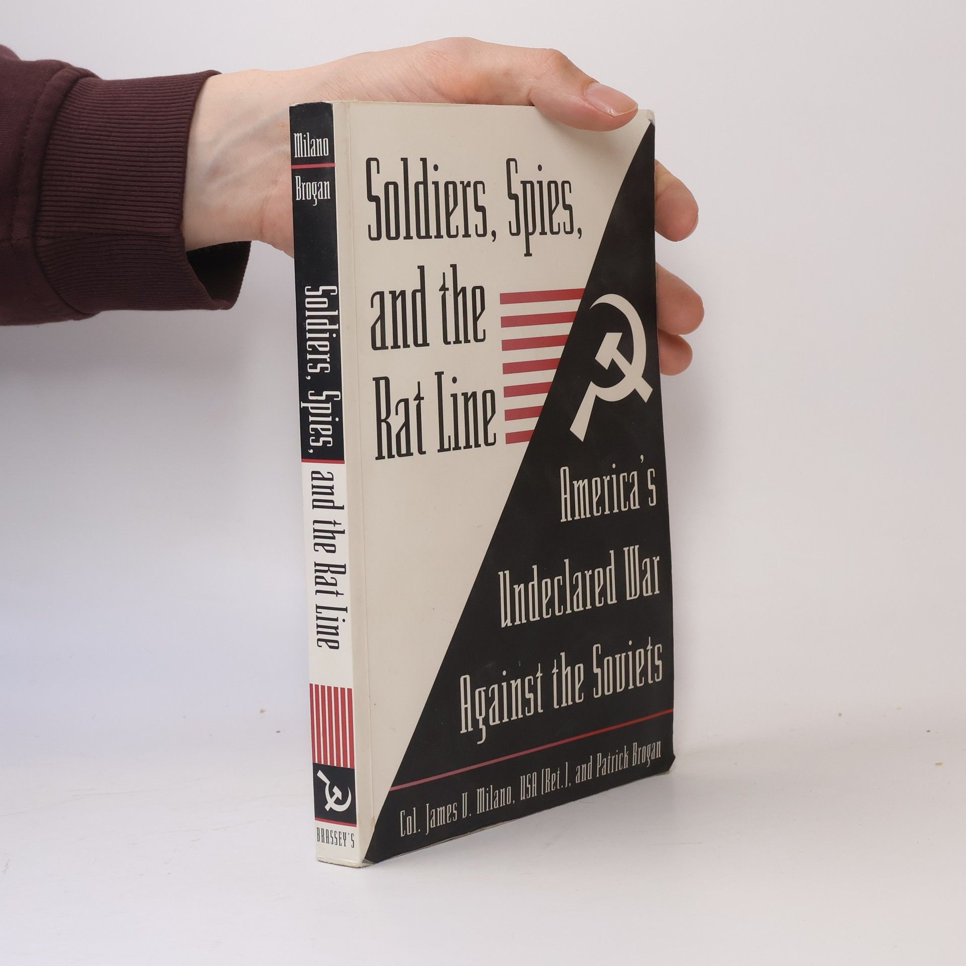 James V. Milano Soldiers, Spies, and the Rat Line