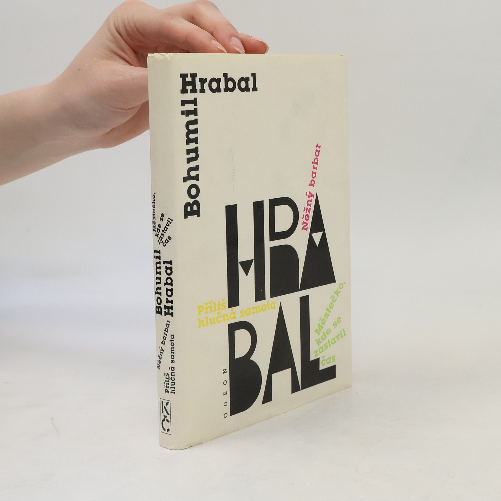 Bohumil Hrabal Městečko, kde se zastavil čas