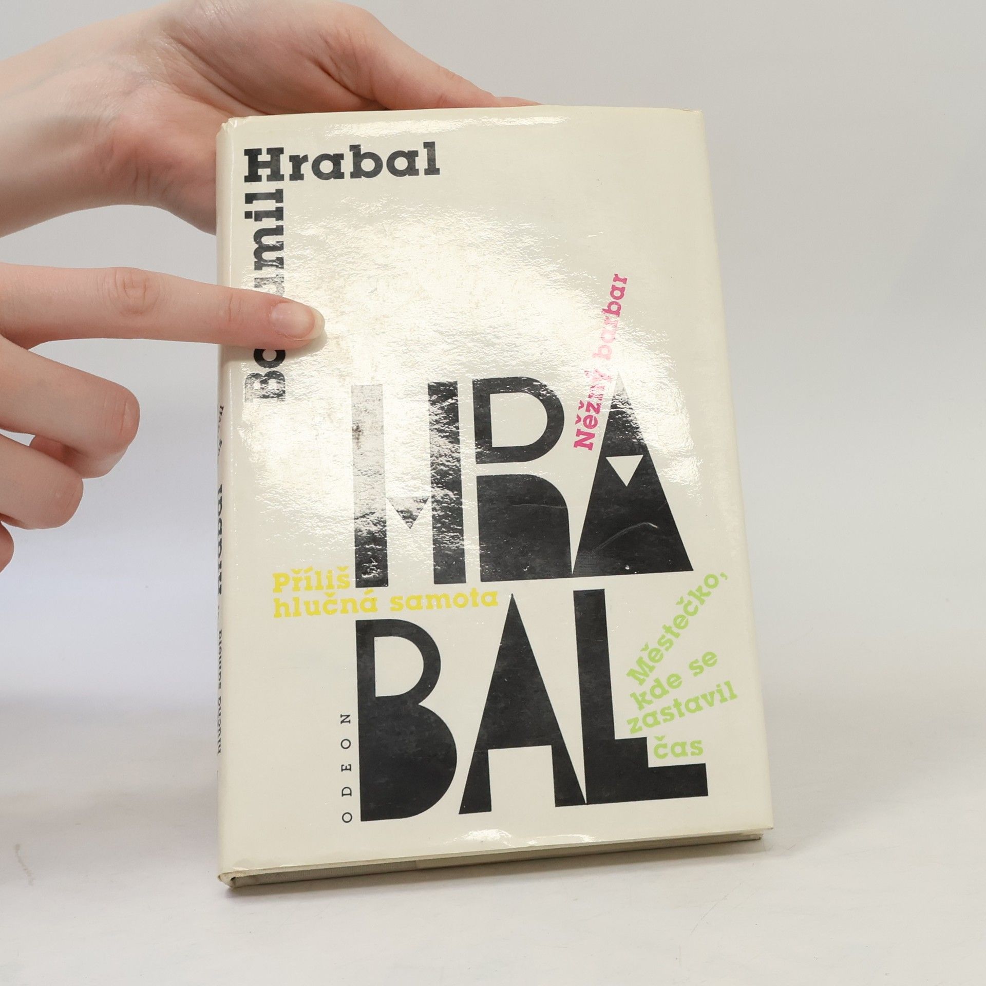 Bohumil Hrabal Městečko, kde se zastavil čas