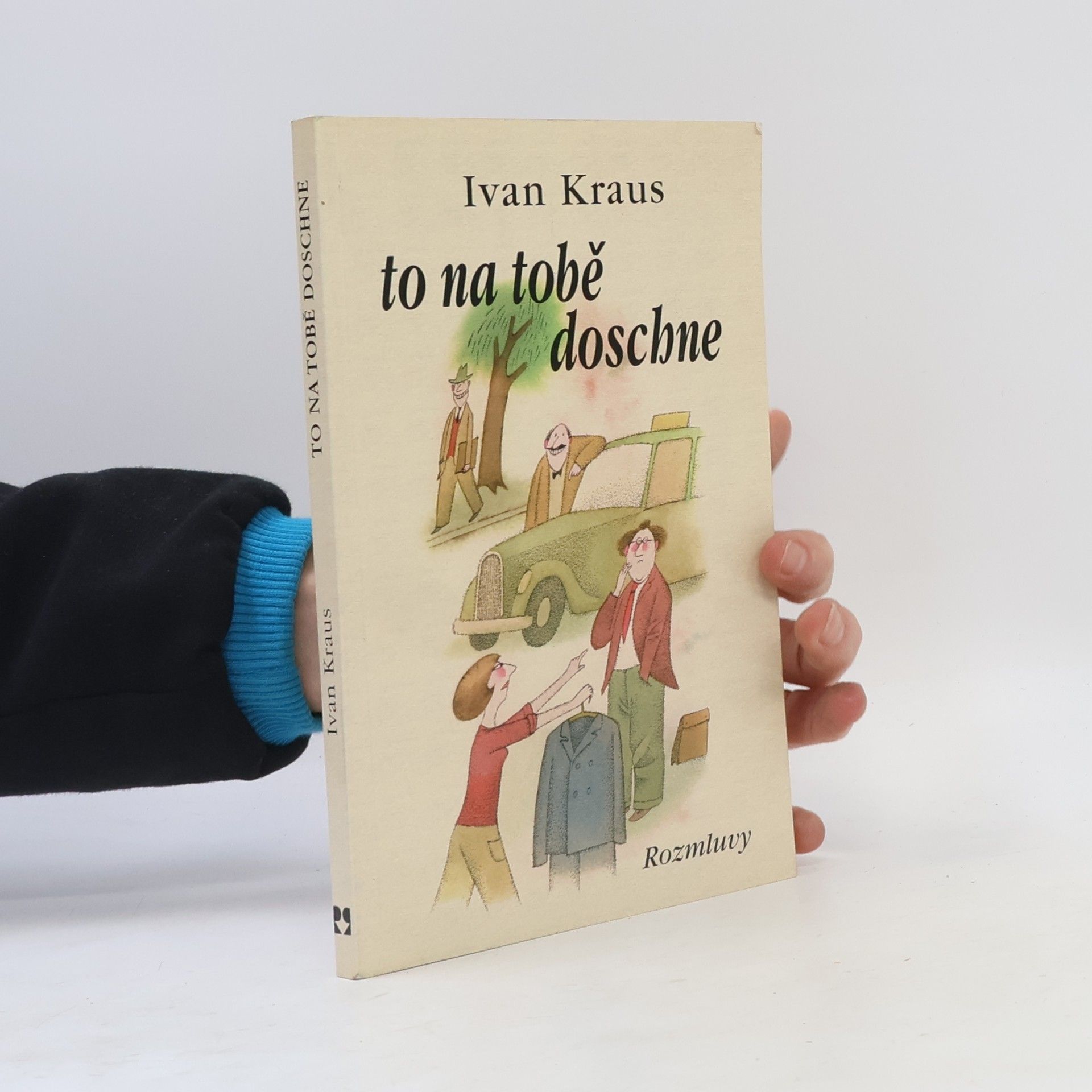 Ivan Kraus To na tobě doschne