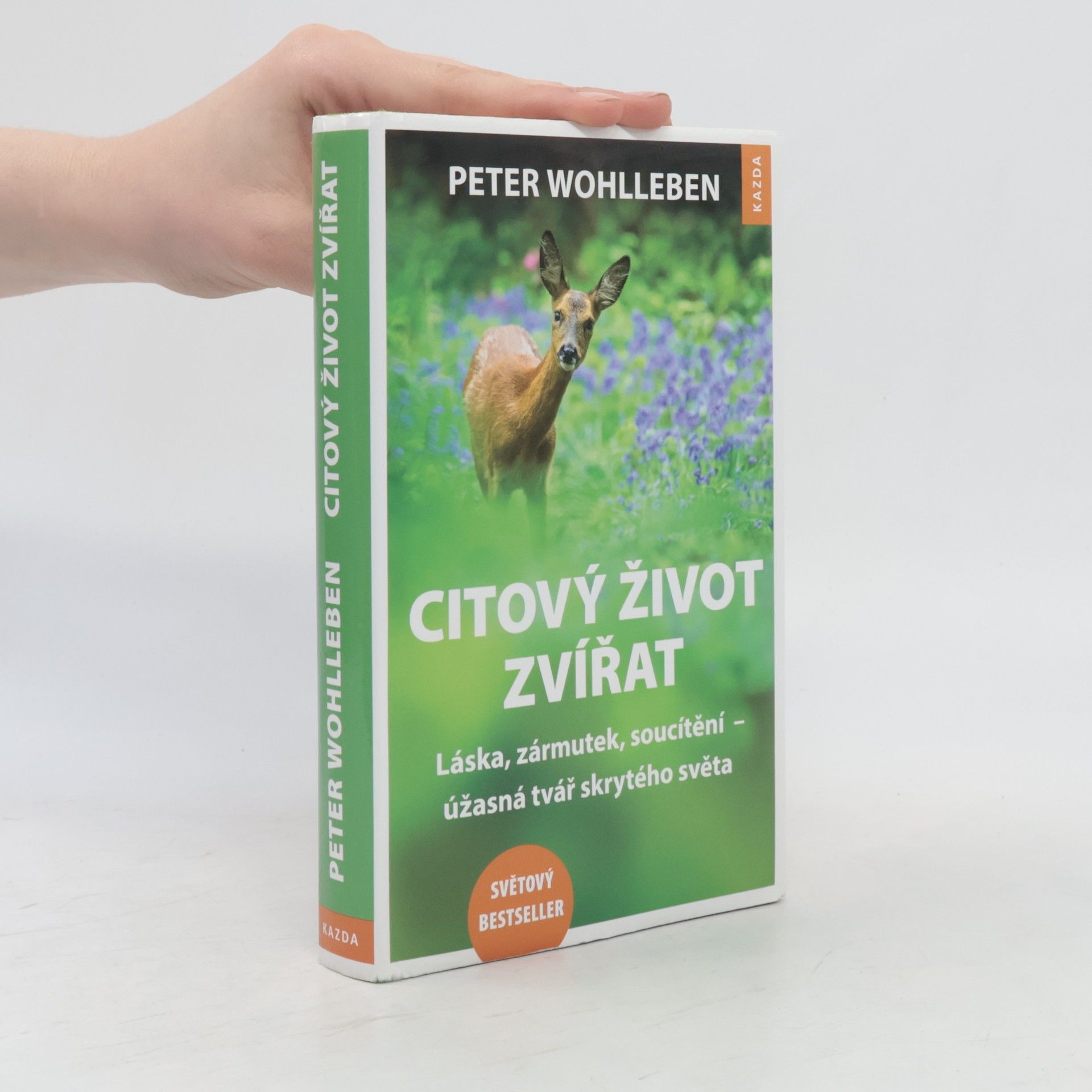 Peter Wohlleben Citový život zvířat. Láska, zármutek, soucítění - úžasná tvář skrytého světa