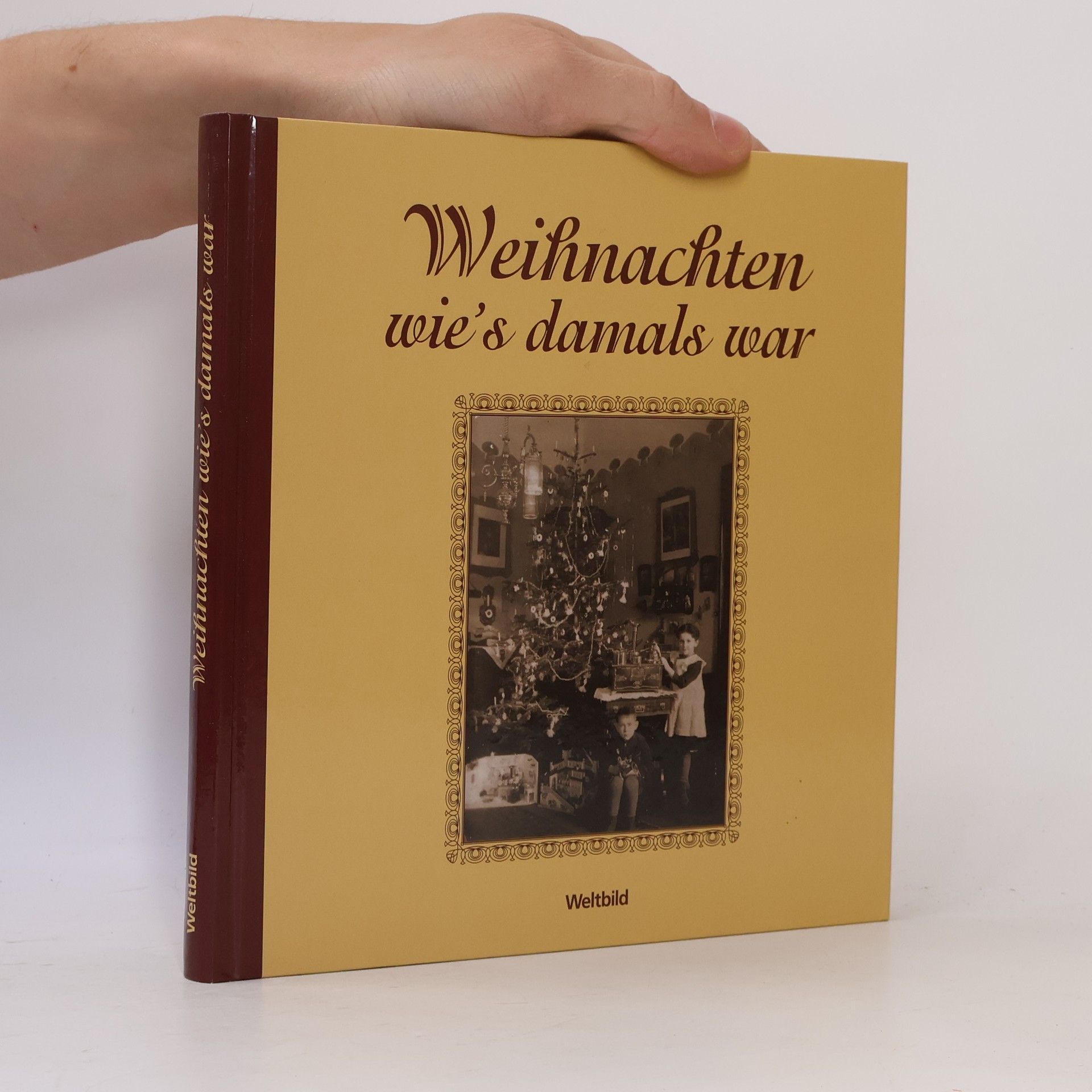 Autorenkollektiv Weihnachten wie's damals war