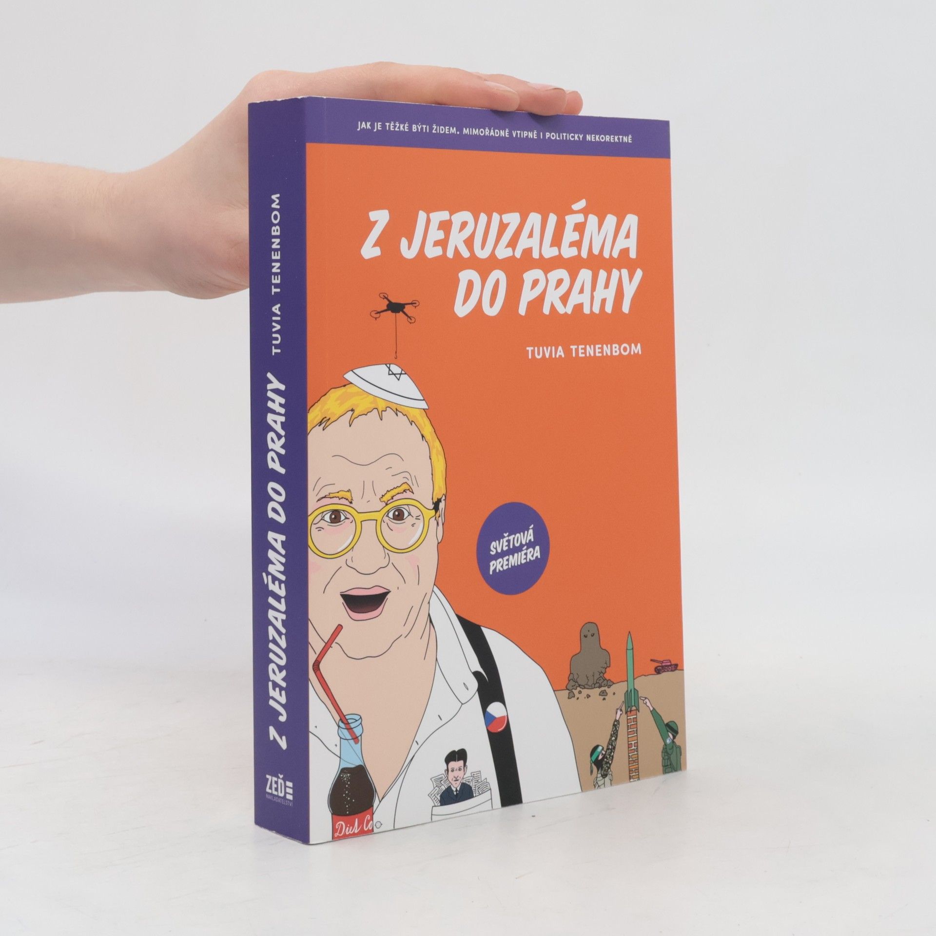 Tuvia Tenenbom Z Jeruzaléma do Prahy