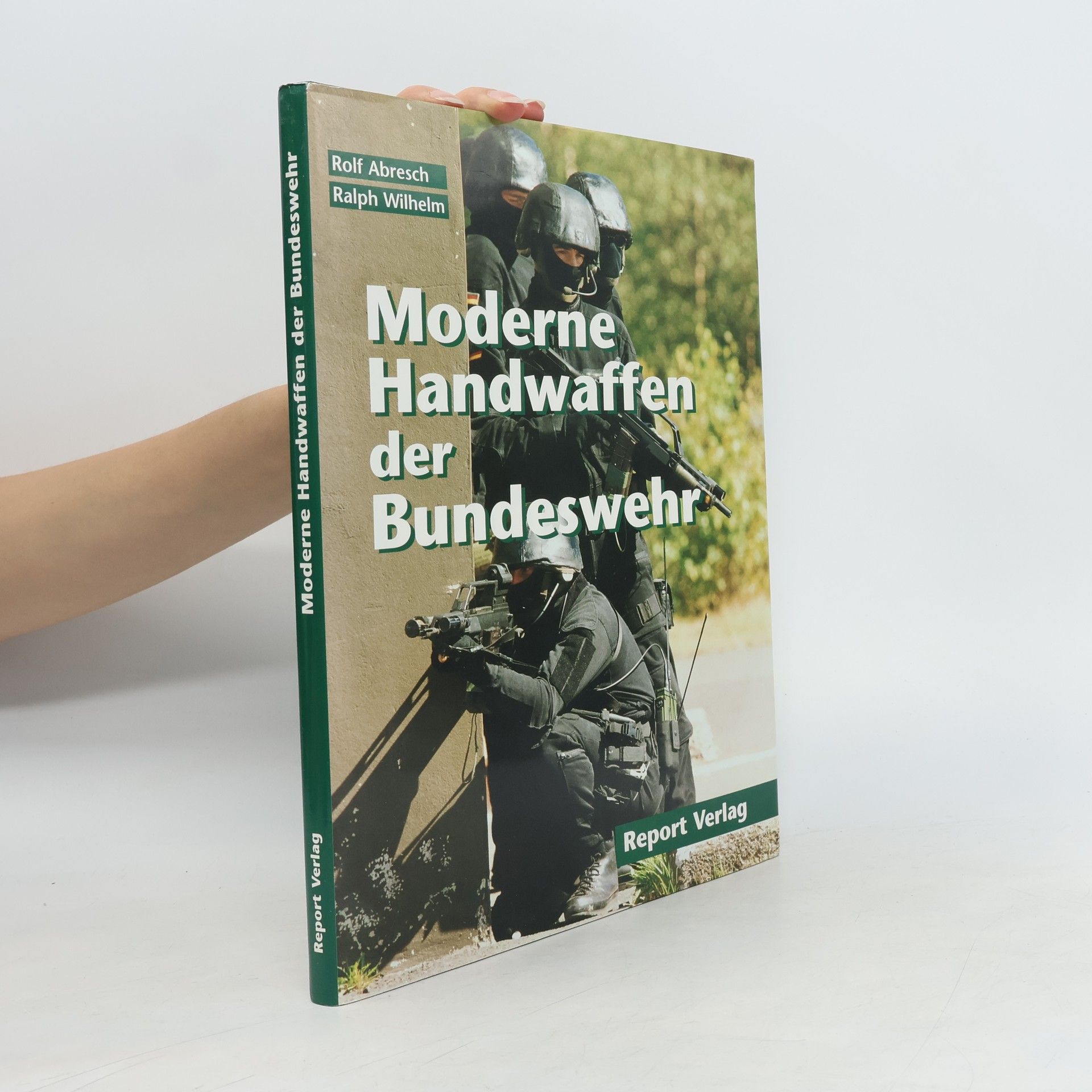 Ralph Wilhelm Moderne Handwaffen der Bundeswehr