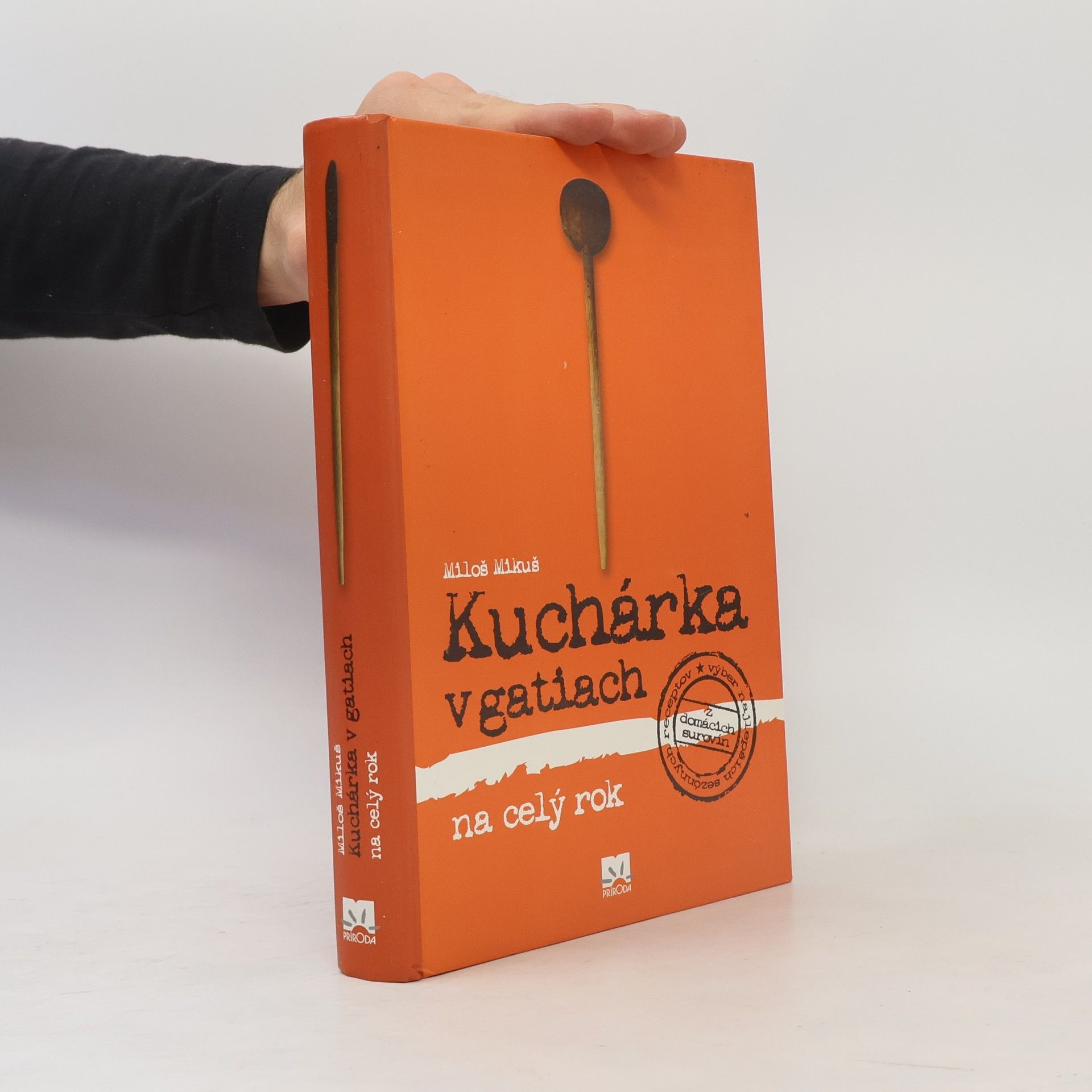 Miloš Mikuš Kuchárka v gatiach na celý rok