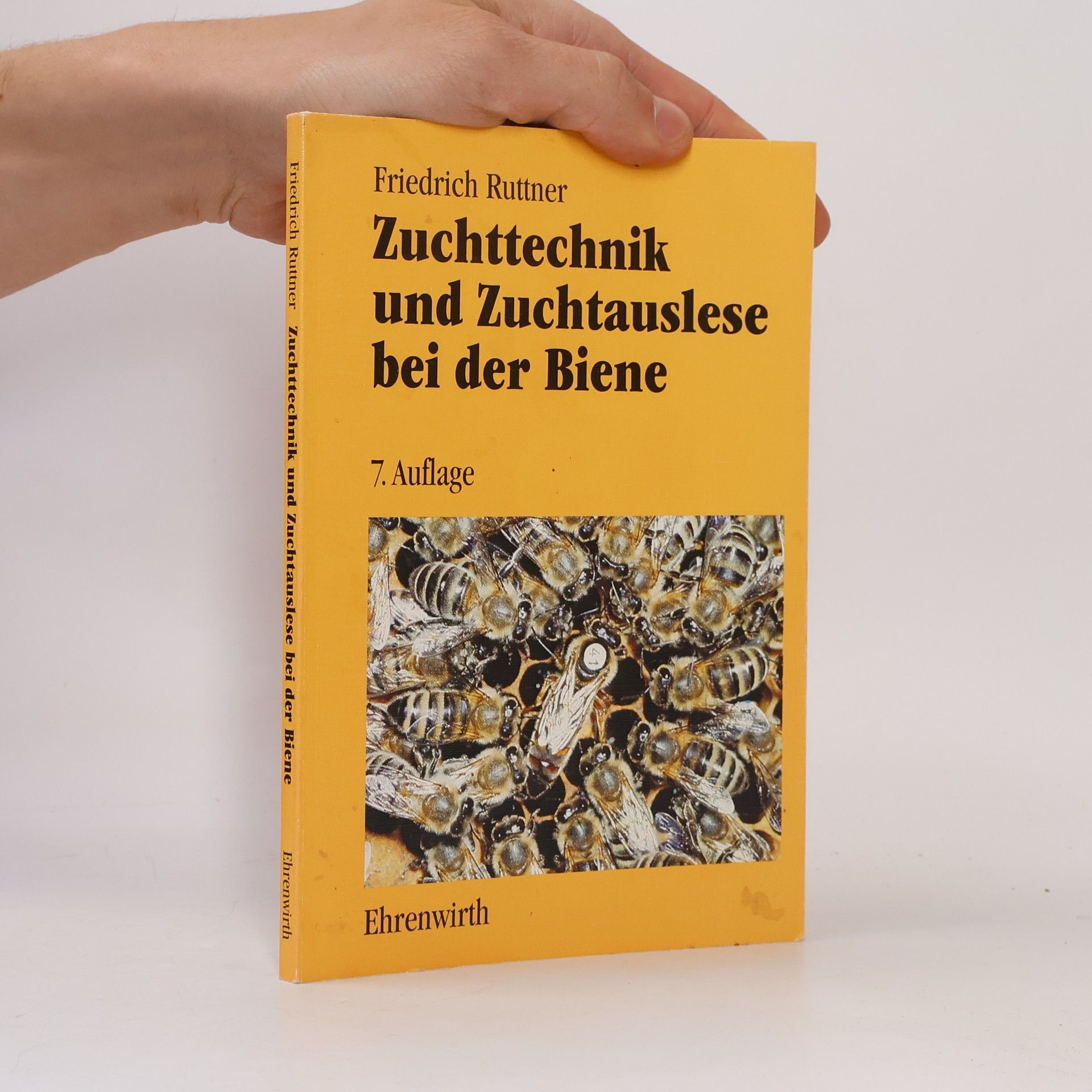 Friedrich Ruttner Zuchttechnik und Zuchtauslese bei der Biene
