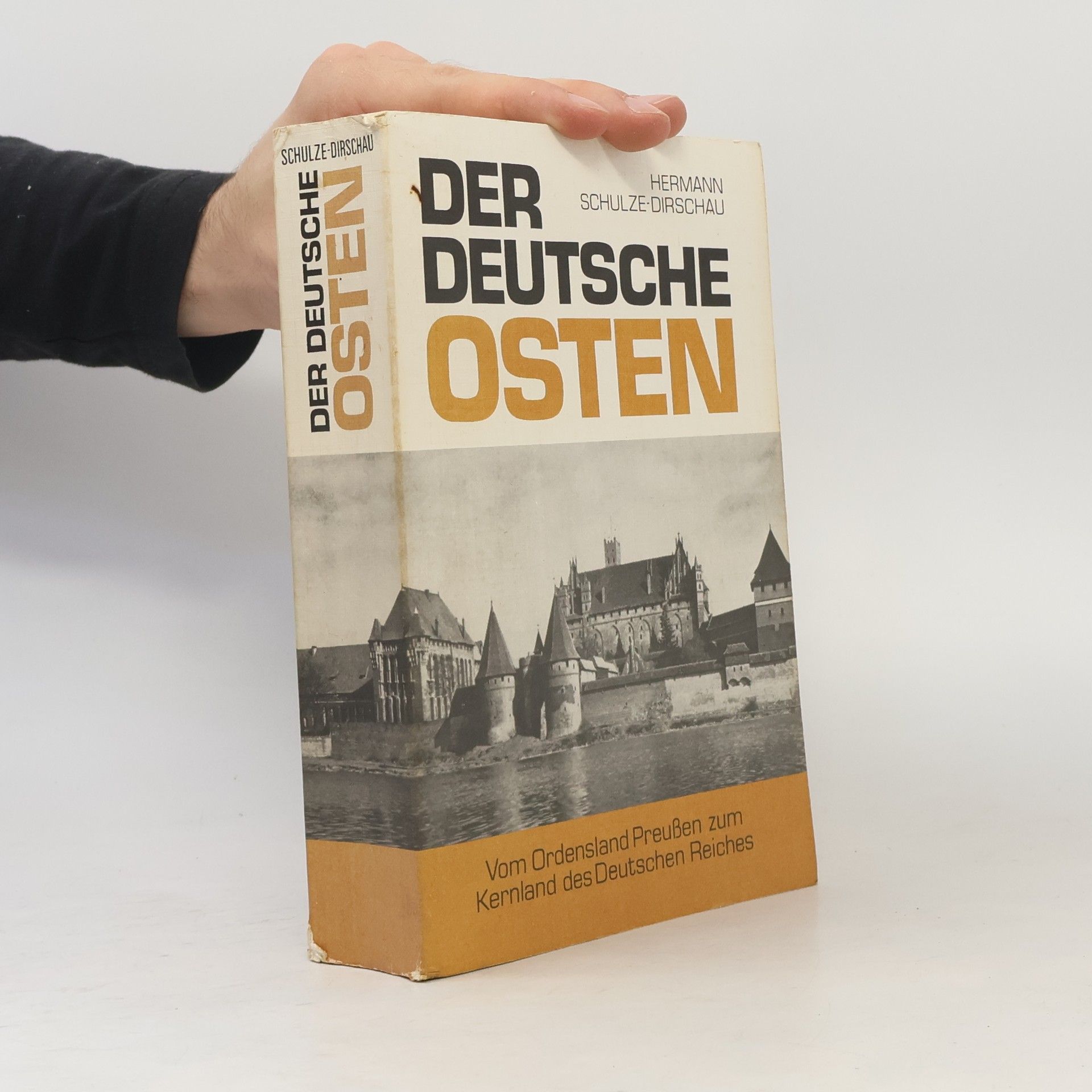 Hermann Schulze-Dirschau Der Deutsche Osten