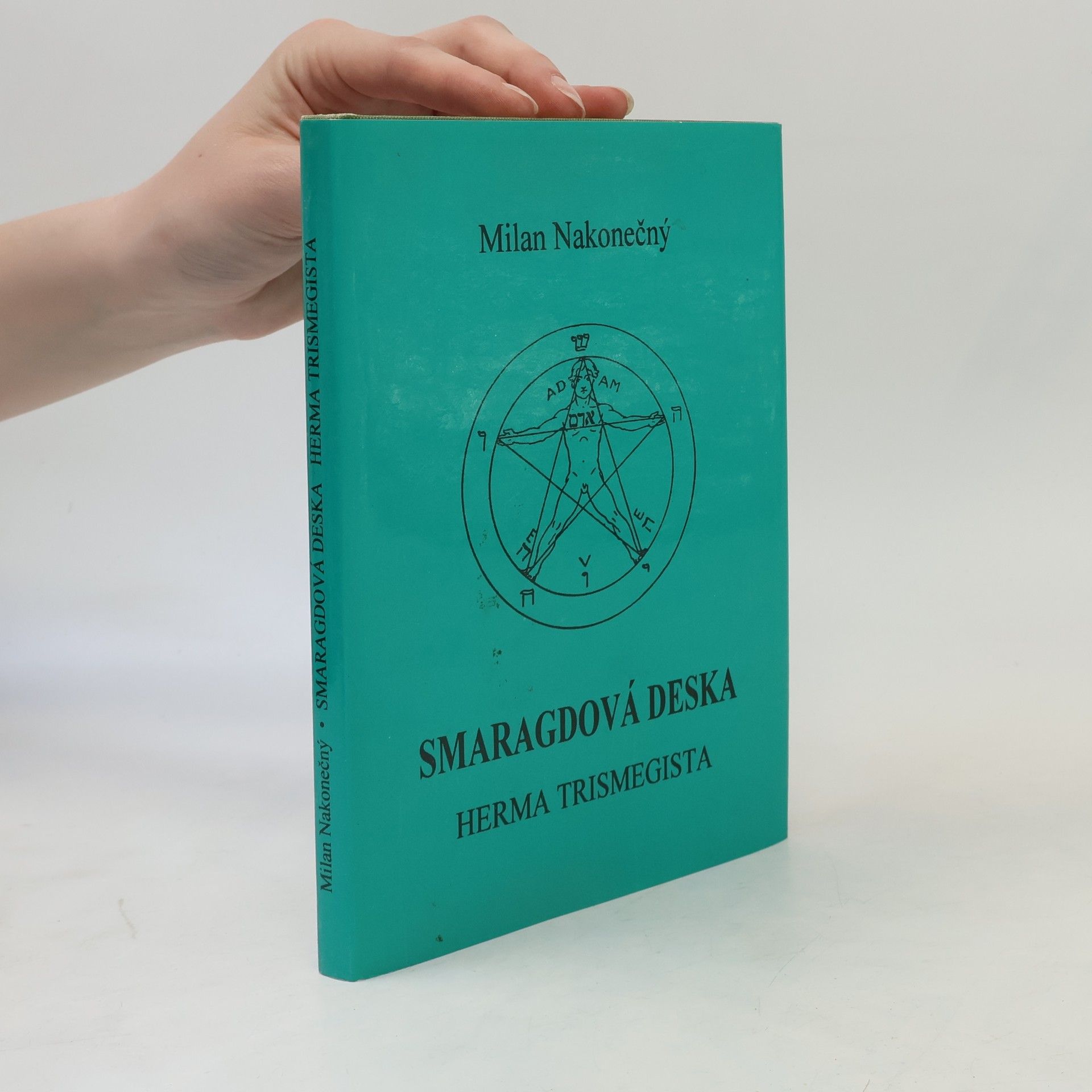 Milan Nakonečný Smaragdová deska Herma Trismegista